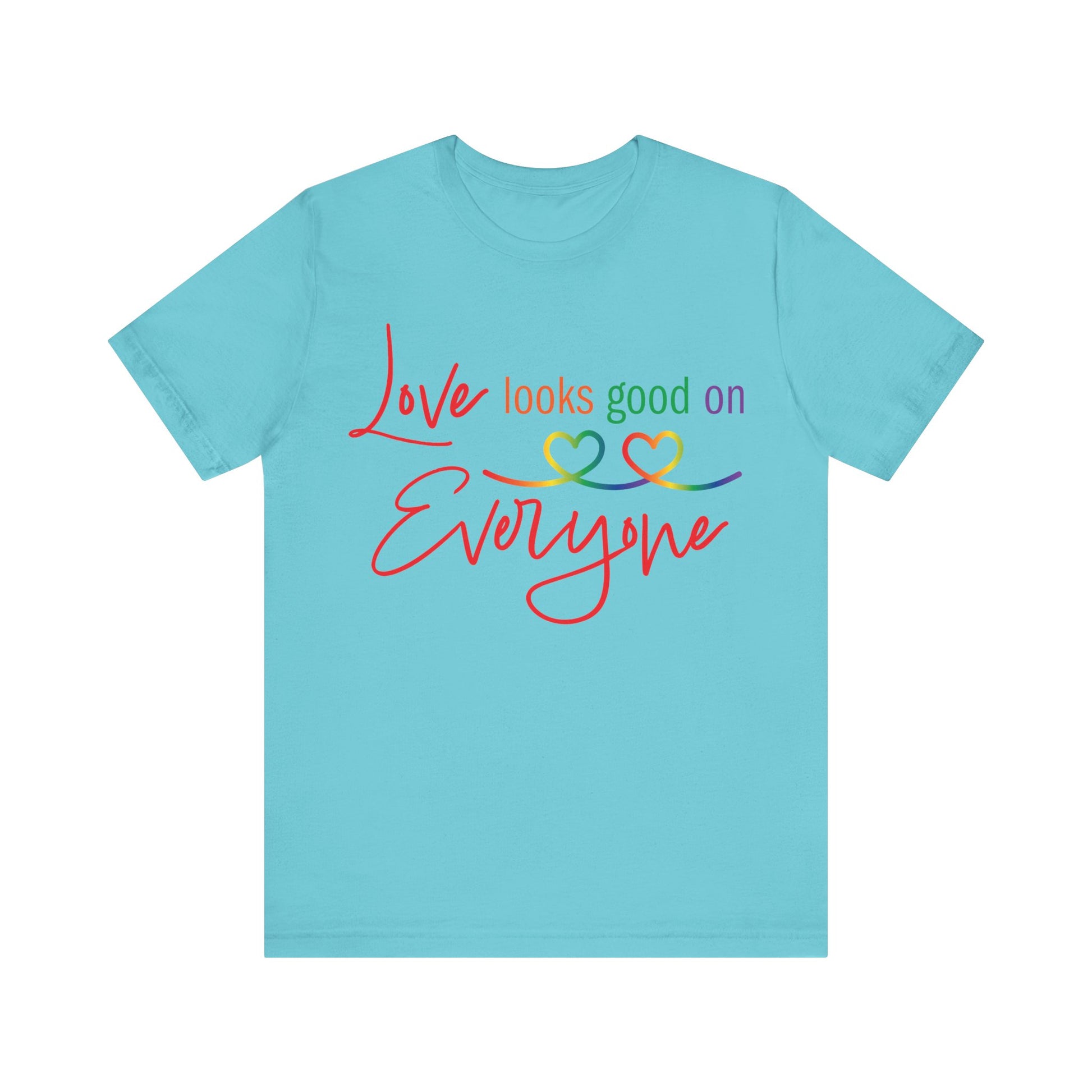 Love Looks Good on Everyone