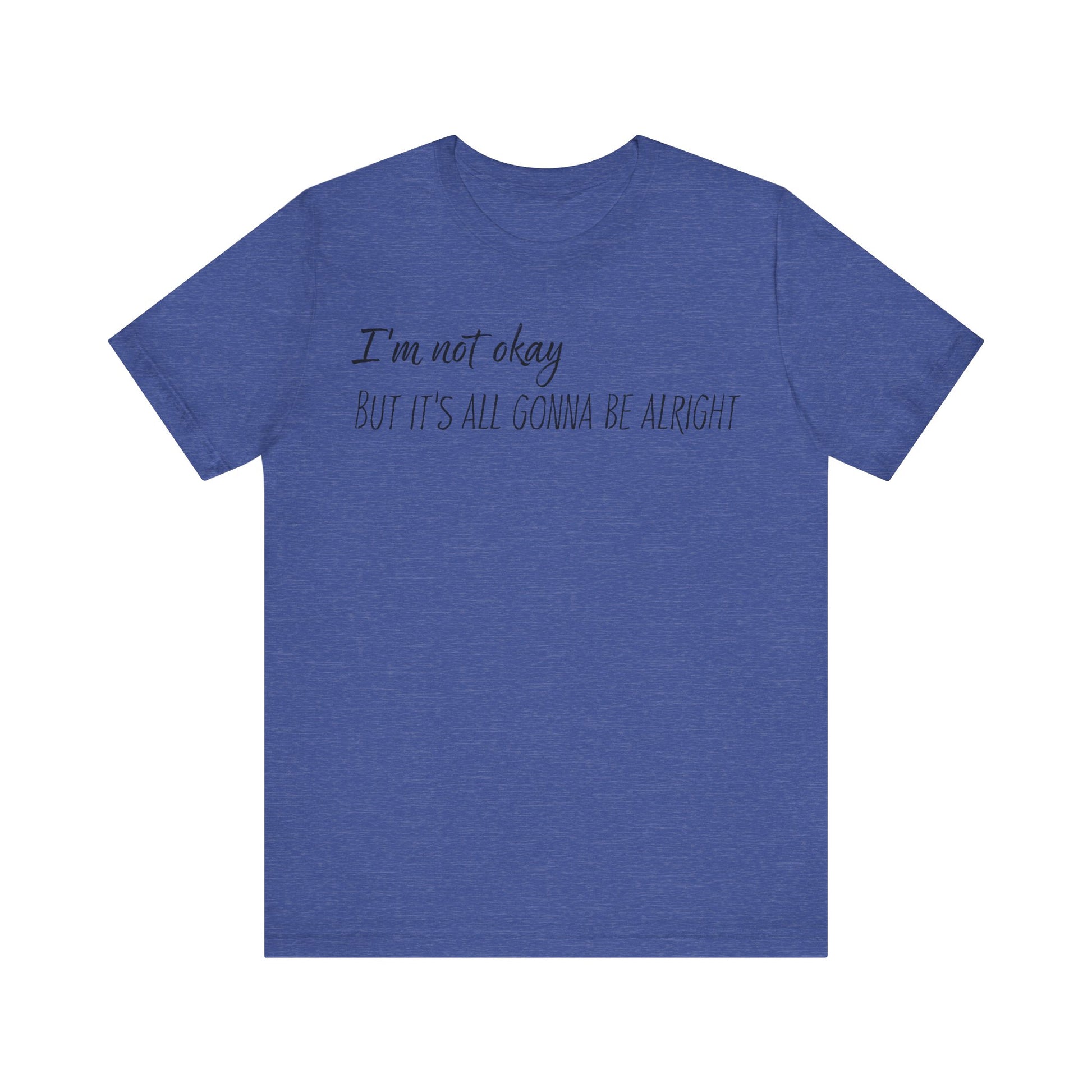 I'm not okay - But it's all gonna be alright - Jelly Roll