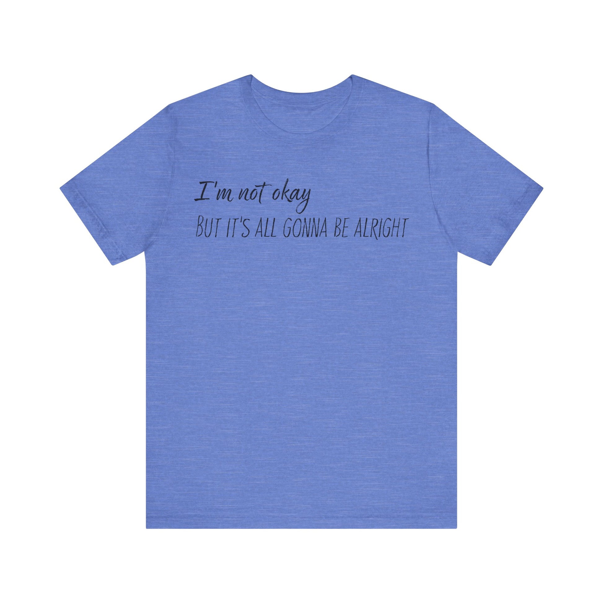 I'm not okay - But it's all gonna be alright - Jelly Roll