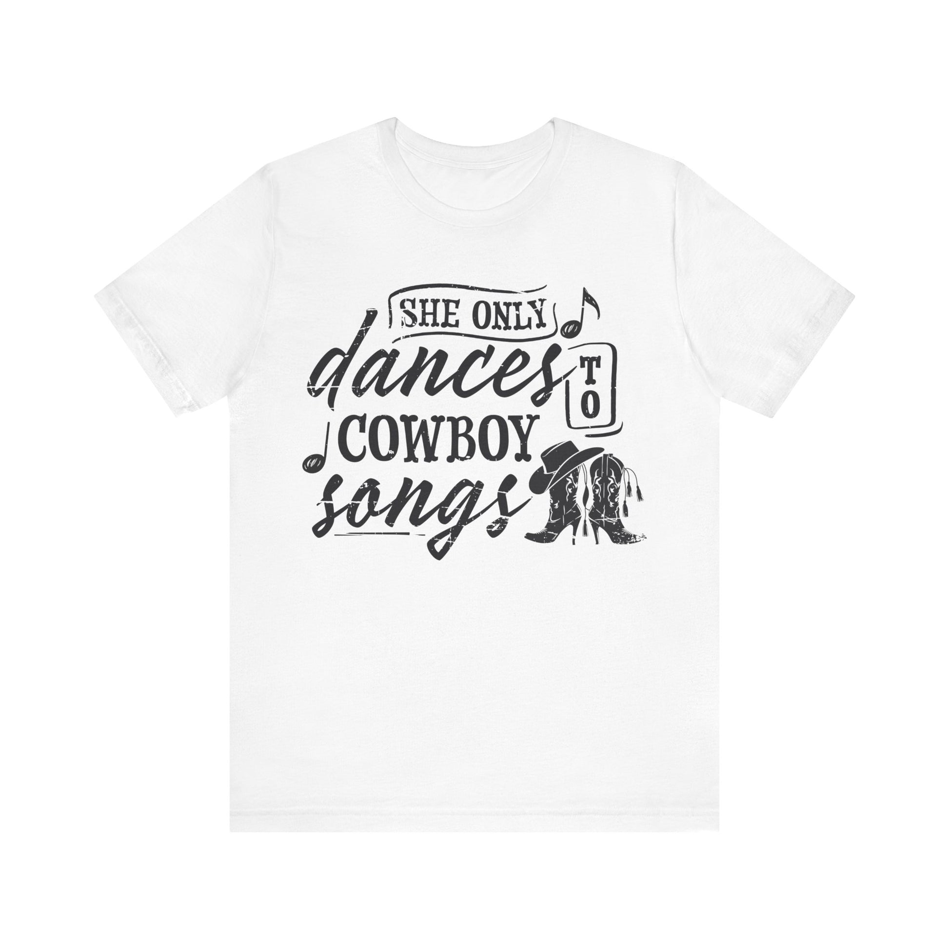 She Only Dances to Cowboy Songs – Distressed Western