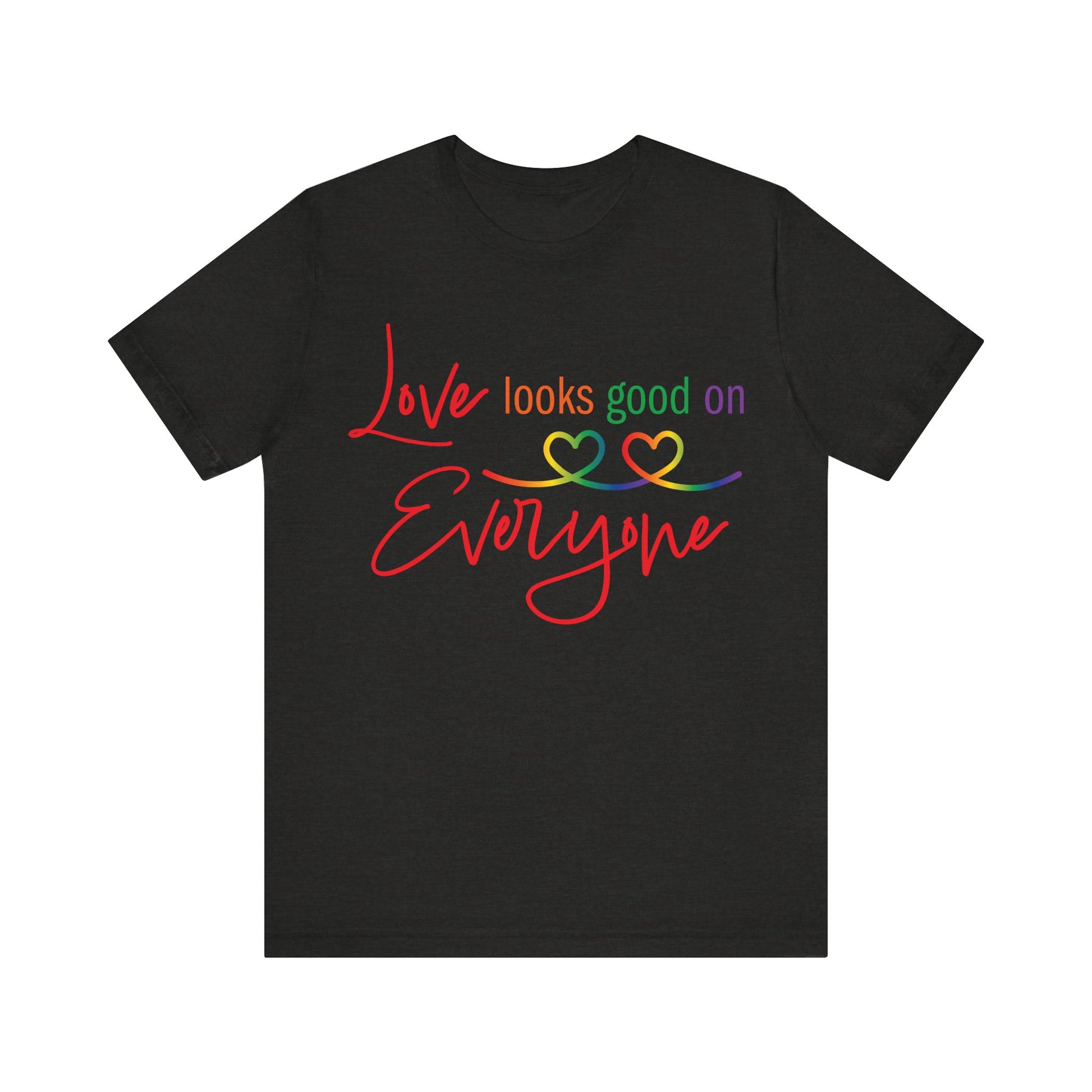 Love Looks Good on Everyone