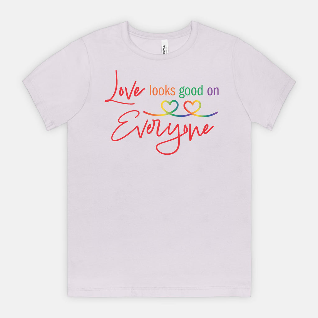 Love Looks Good on Everyone Pride T-Shirt – Rainbow Equality Tee