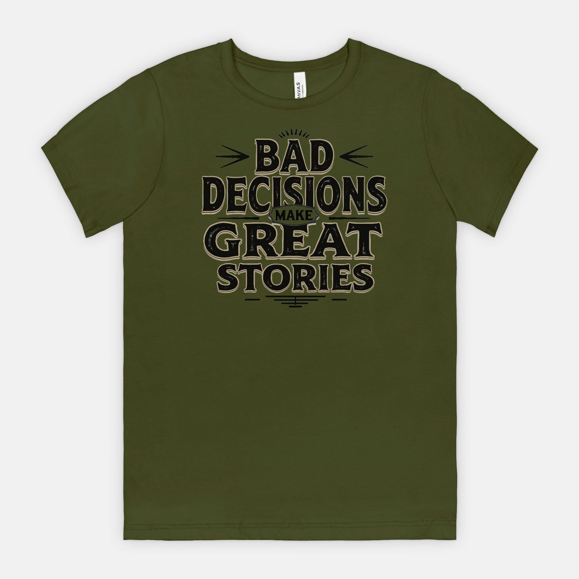 Bad Decisions Make Great Stories – Vintage Distressed Typography Shirt
