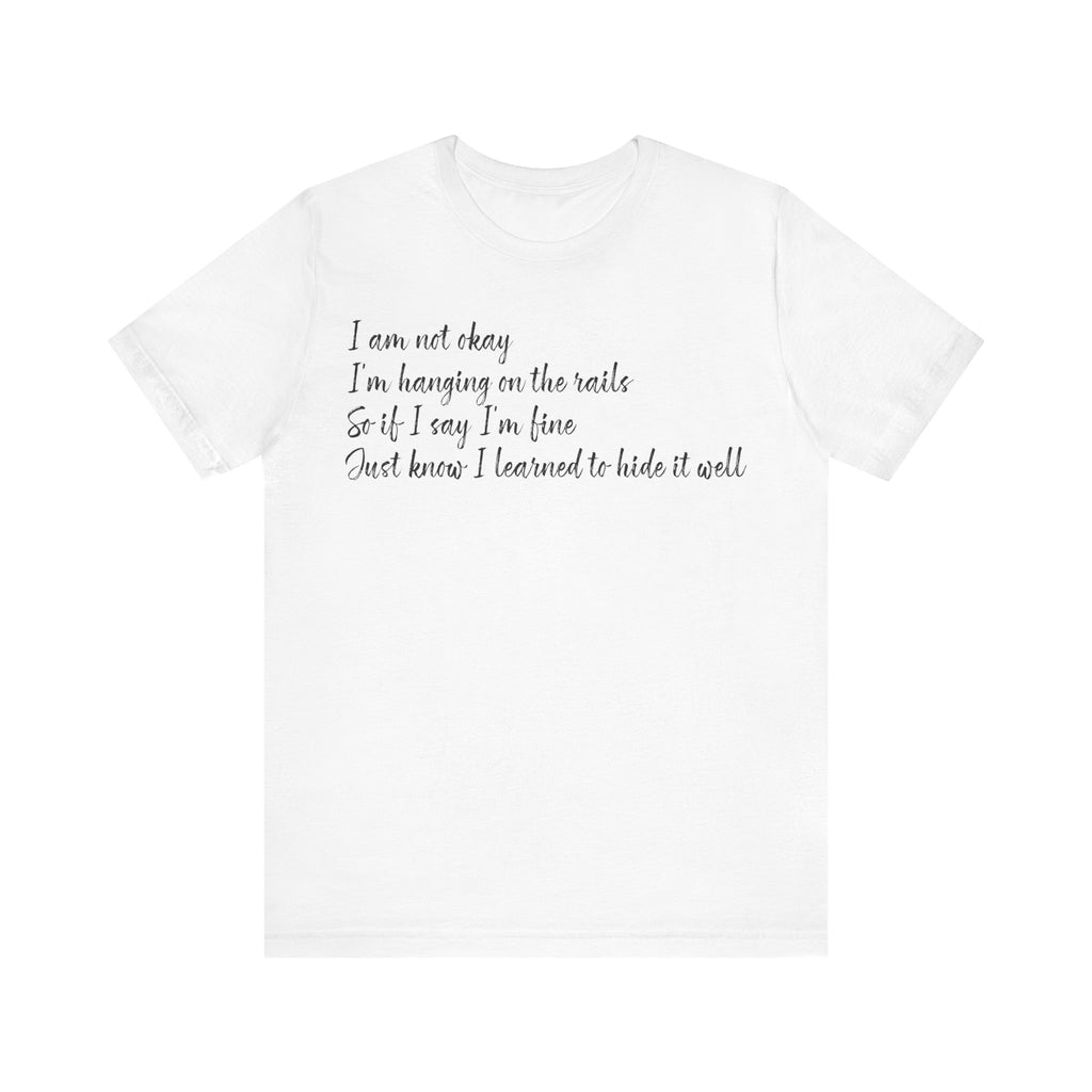I’m Not Okay – Hidden Struggle Statement Tee