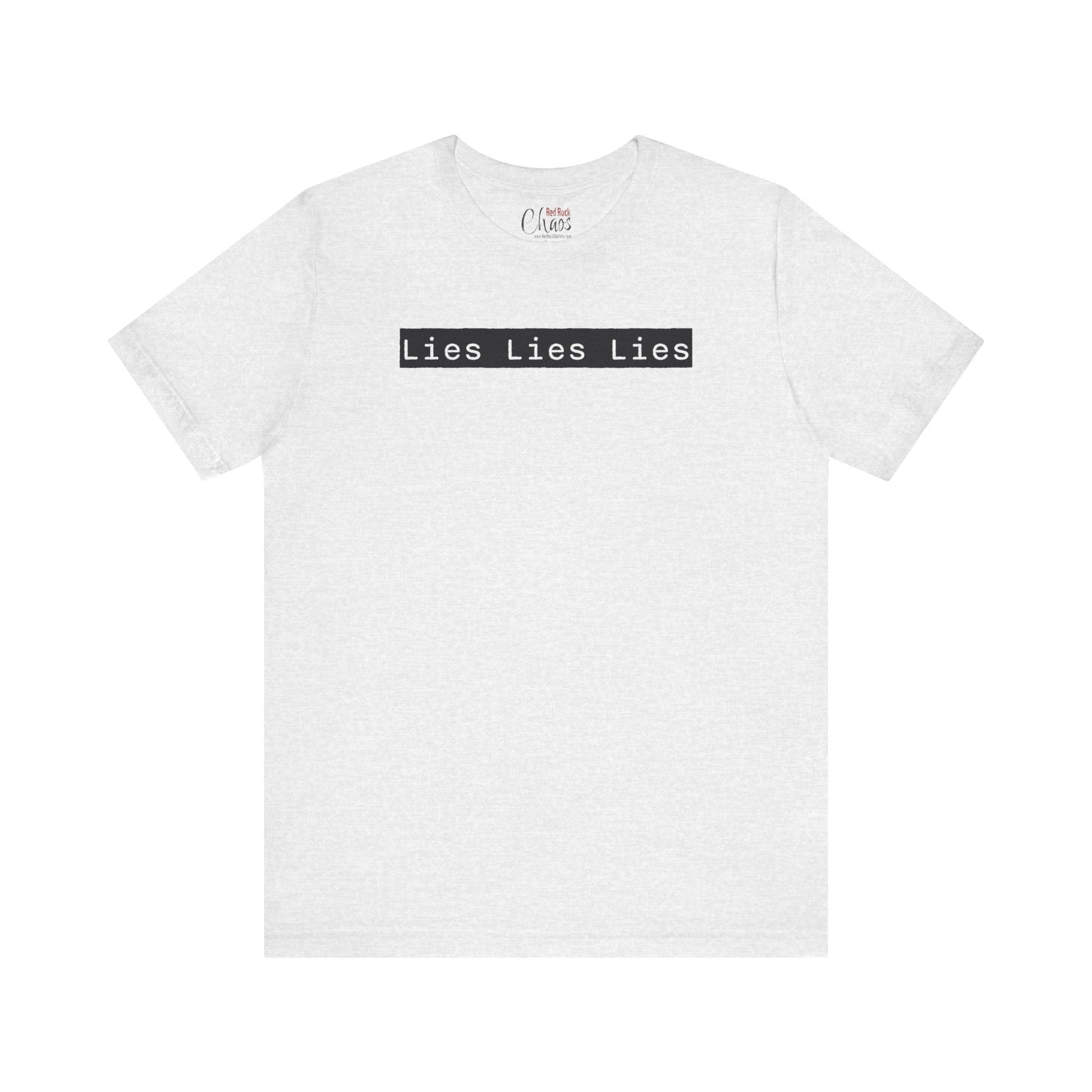 Lies, Lies, Lies – Bold Statement Tee
