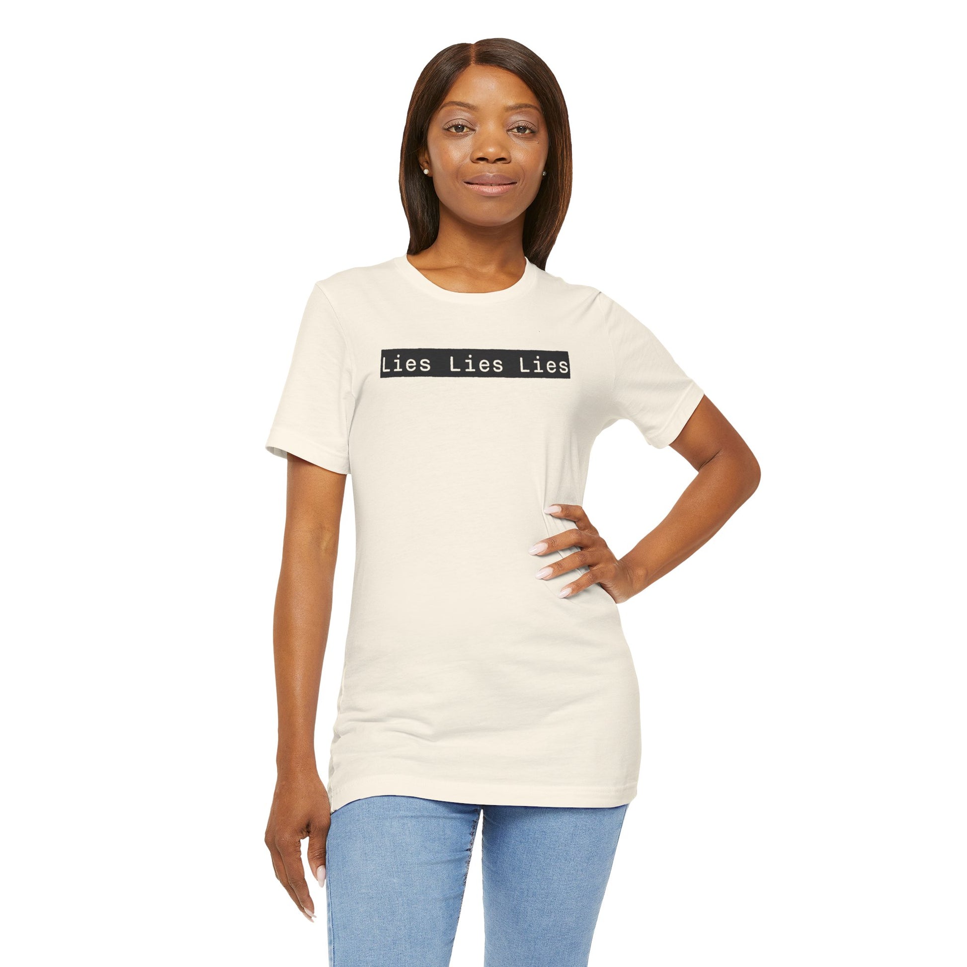 Lies, Lies, Lies – Bold Statement Tee