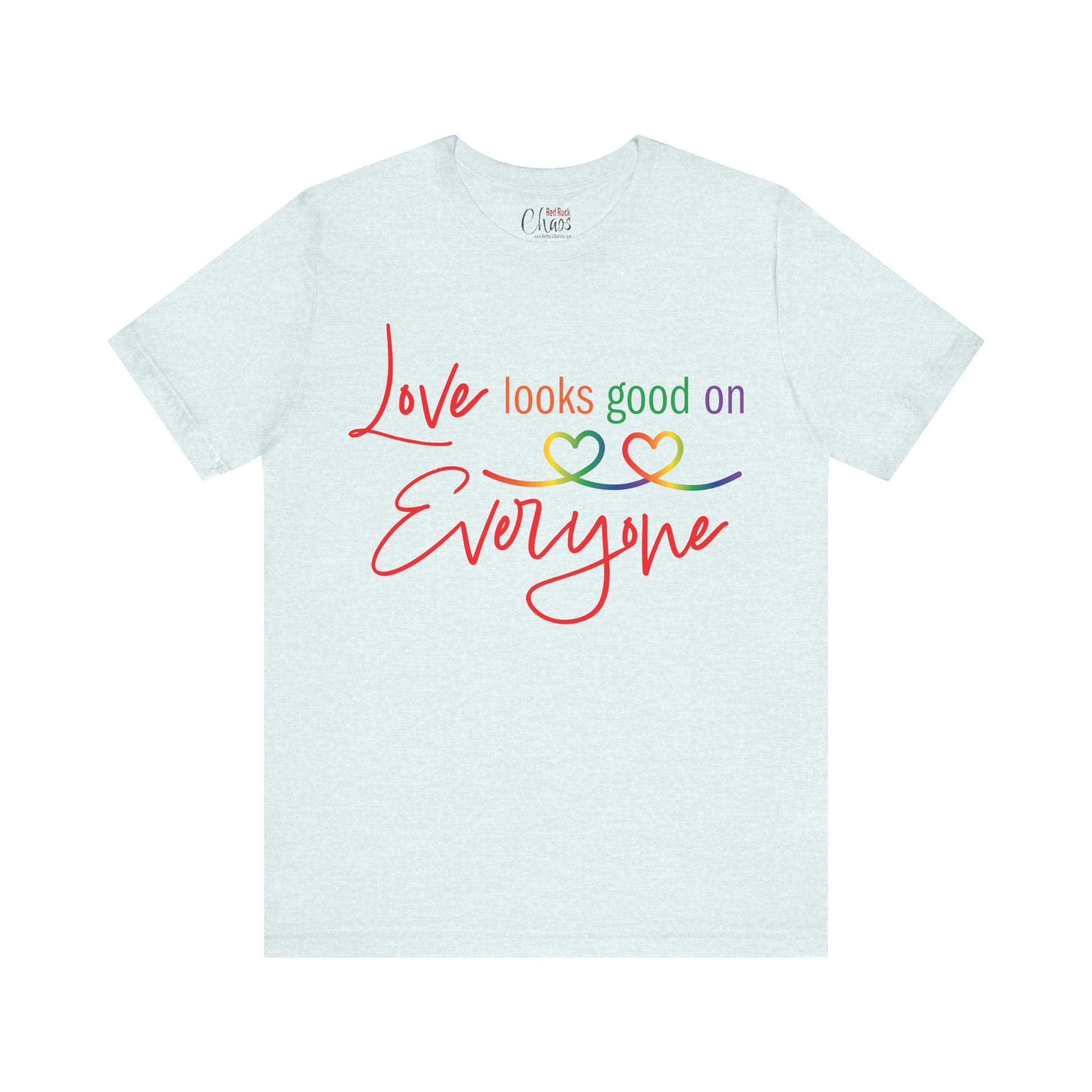 Love Looks Good on Everyone