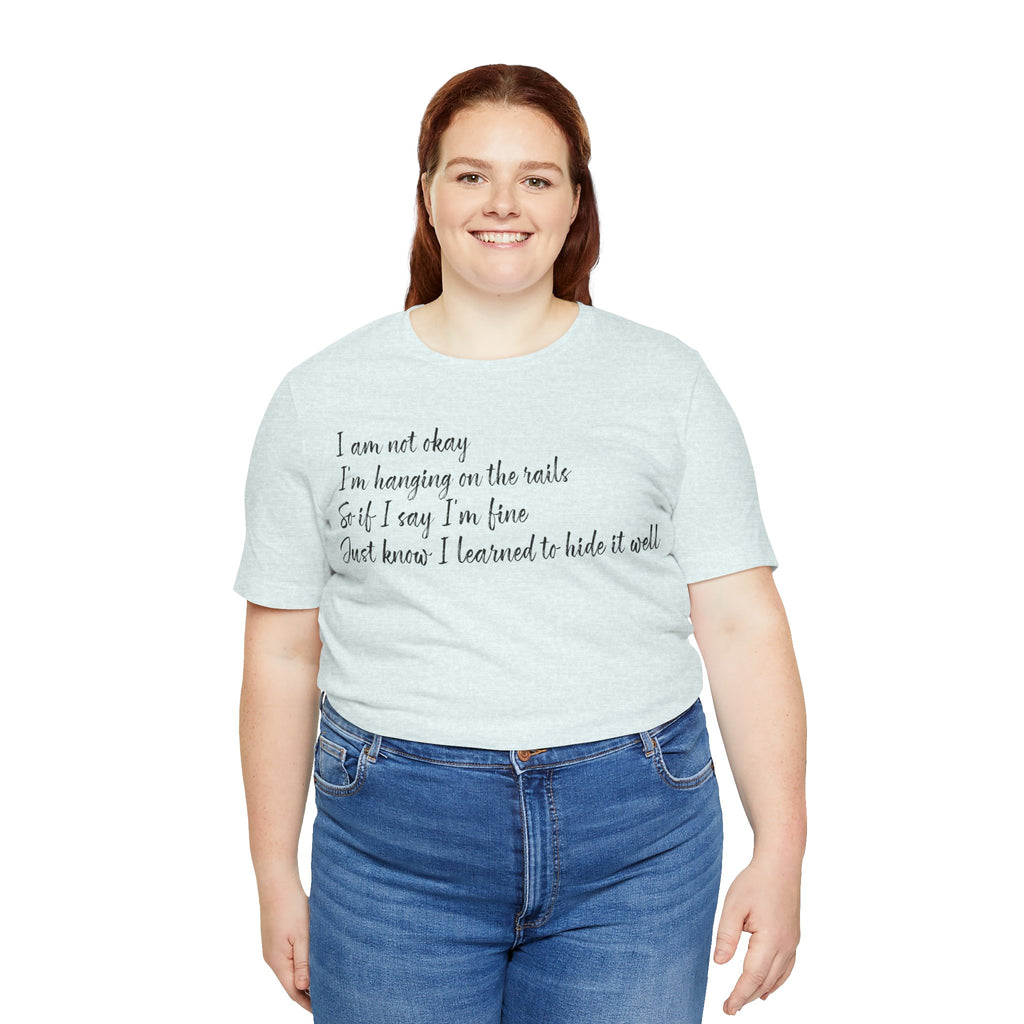 I’m Not Okay – Hidden Struggle Statement Tee