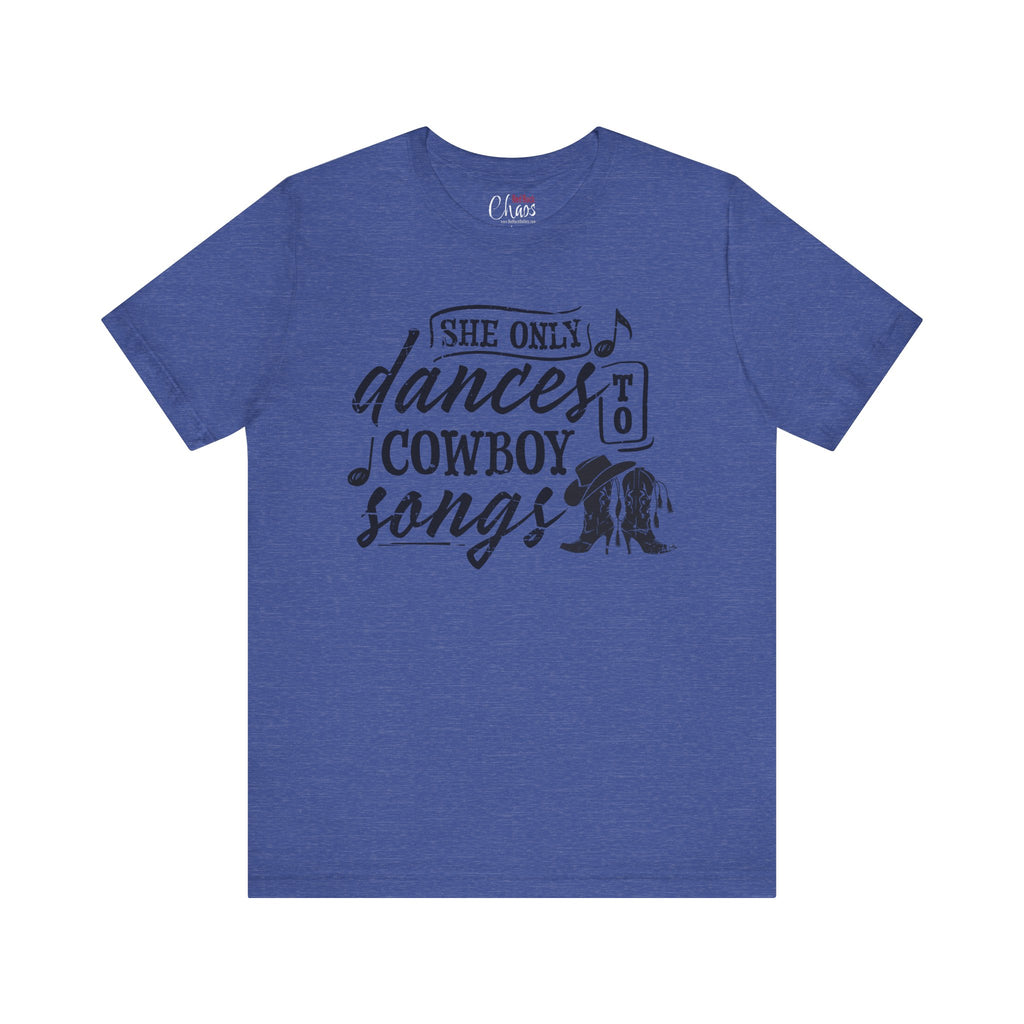 She Only Dances to Cowboy Songs – Distressed Western