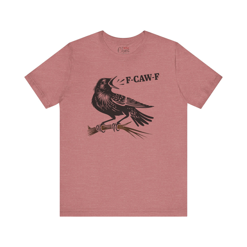 F-CAW-F Crow on Branch Funny Edgy Bird Shirt