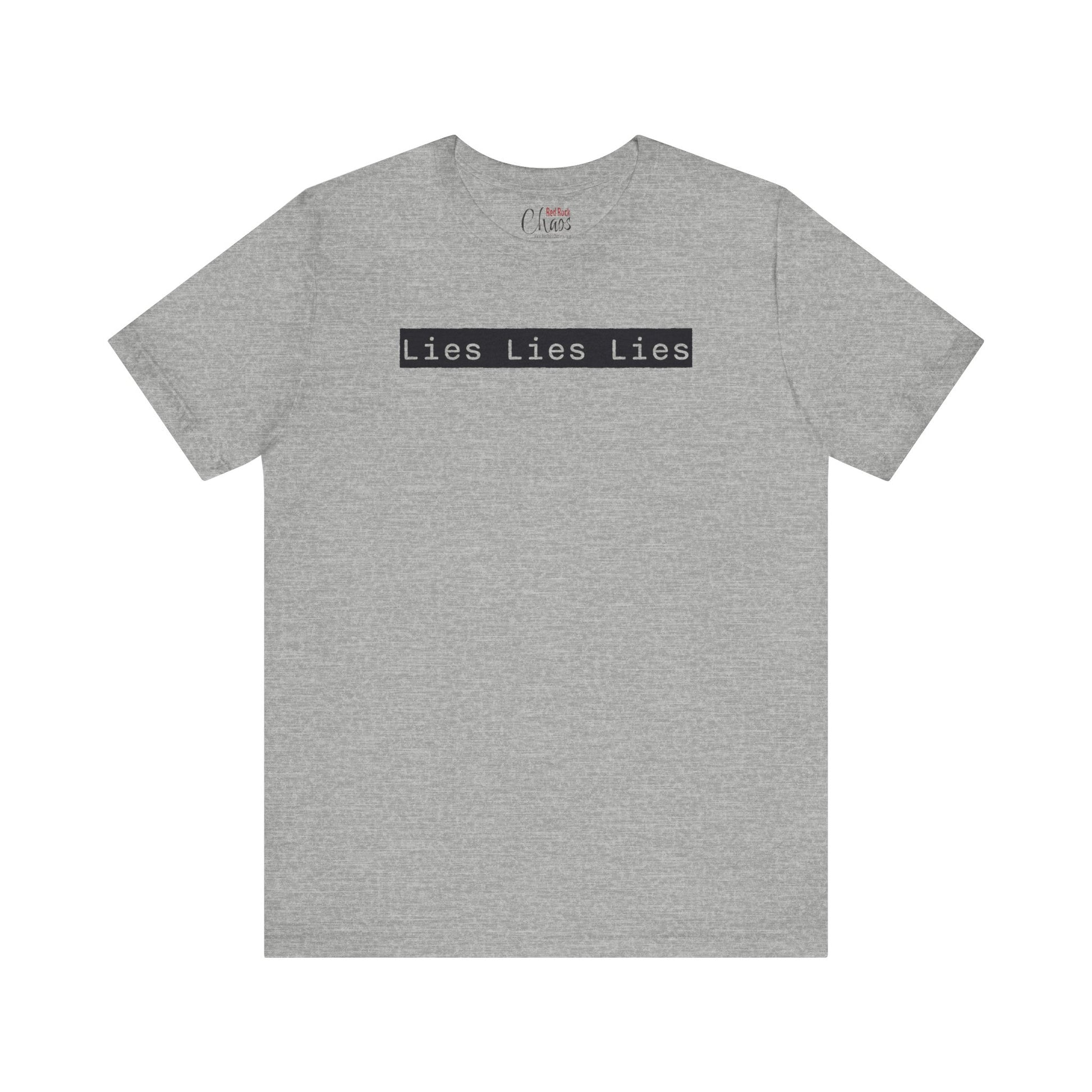 Lies, Lies, Lies – Bold Statement Tee