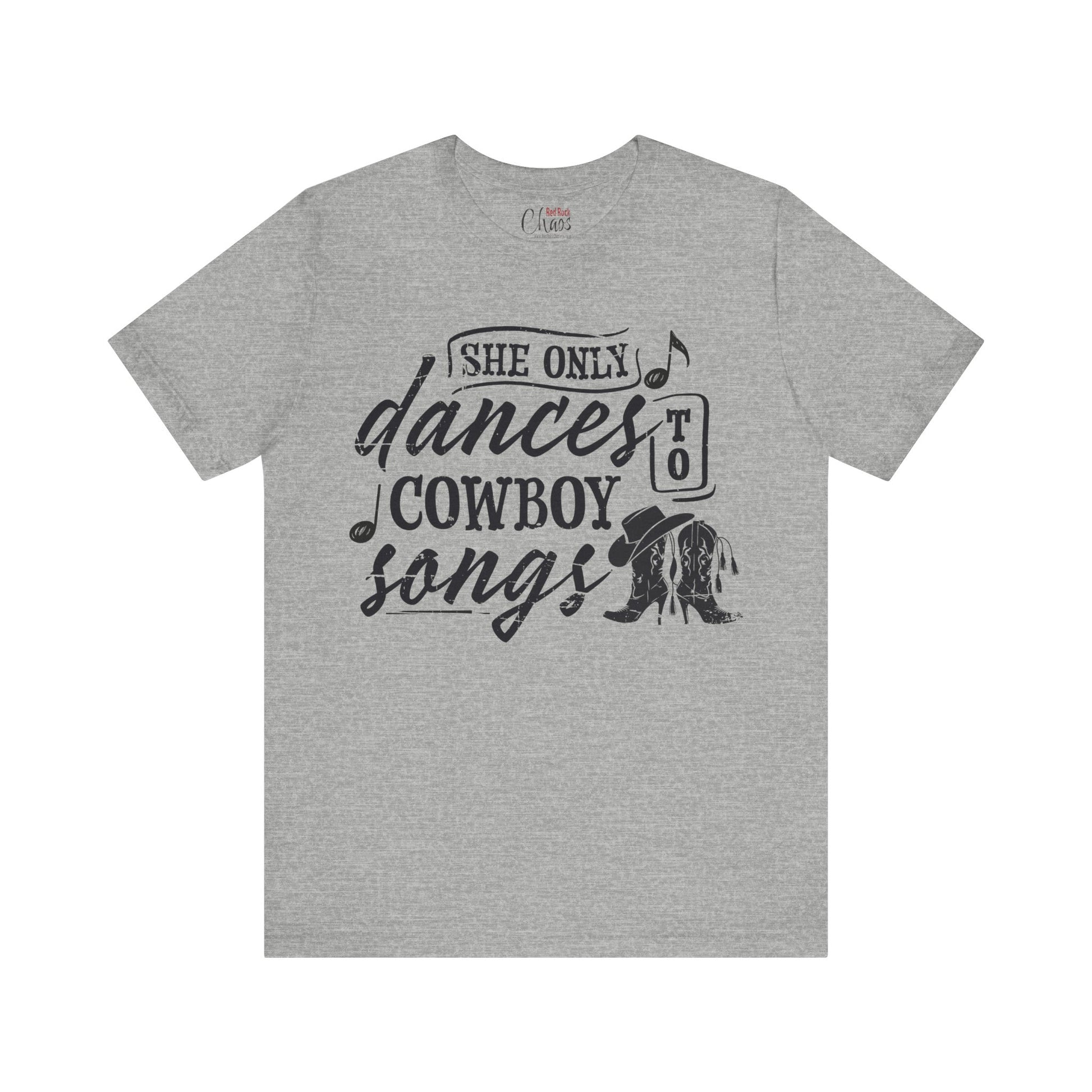 She Only Dances to Cowboy Songs – Western Graphic Tee for Country Music Lovers