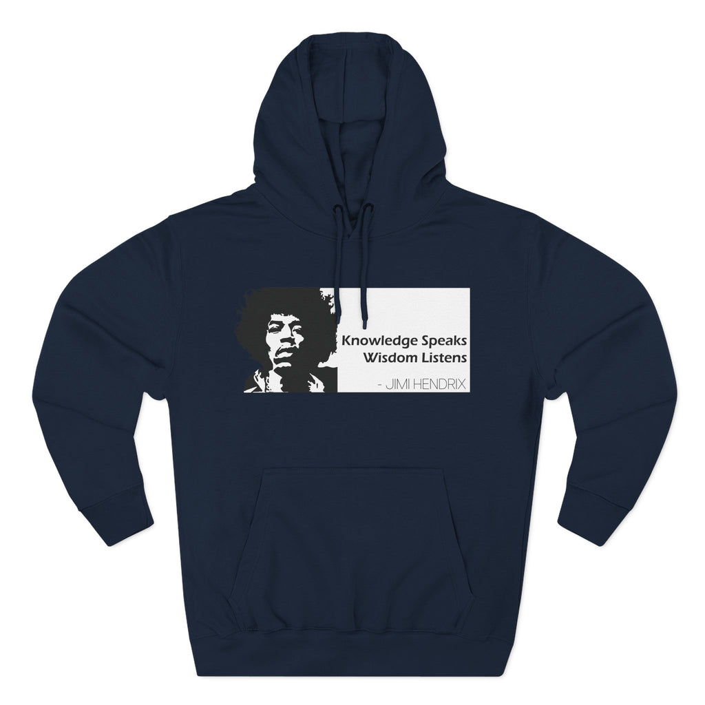 Knowledge Speaks, Wisdom Listens | Jimi Hendrix Quote Hoodie