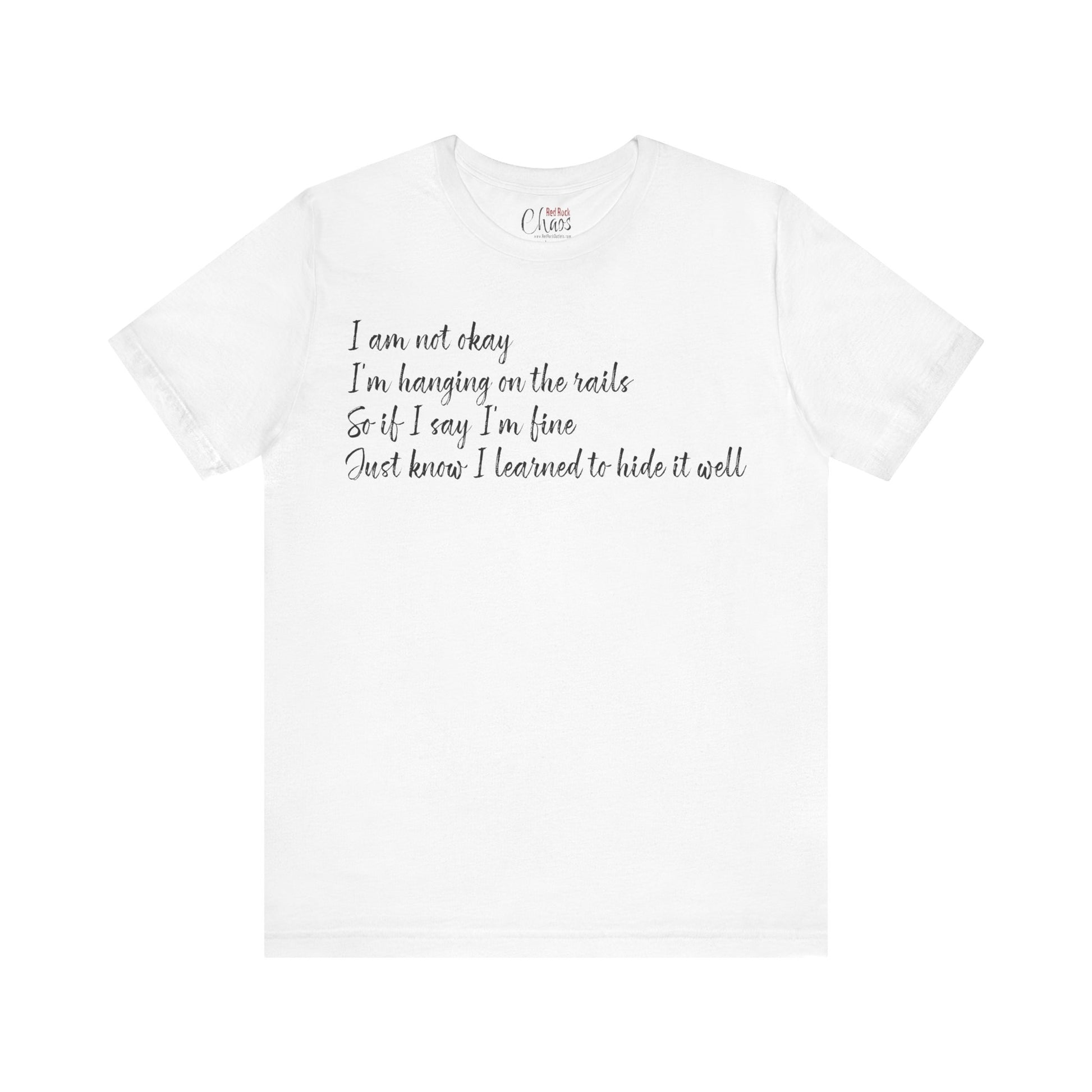 I’m Not Okay – Hidden Struggle Statement Tee