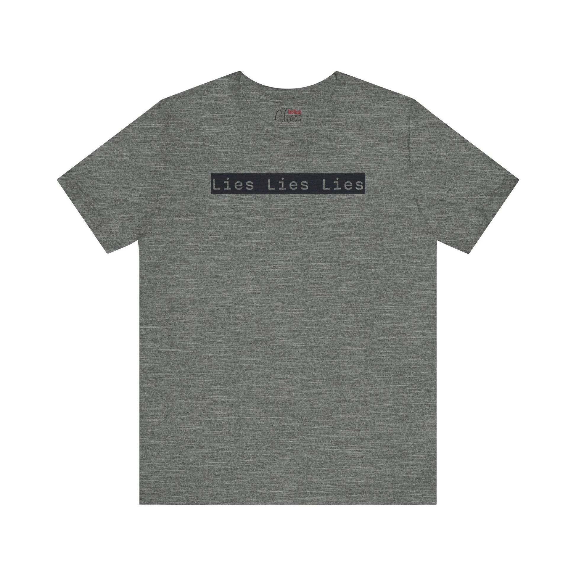 Lies, Lies, Lies – Bold Statement Tee
