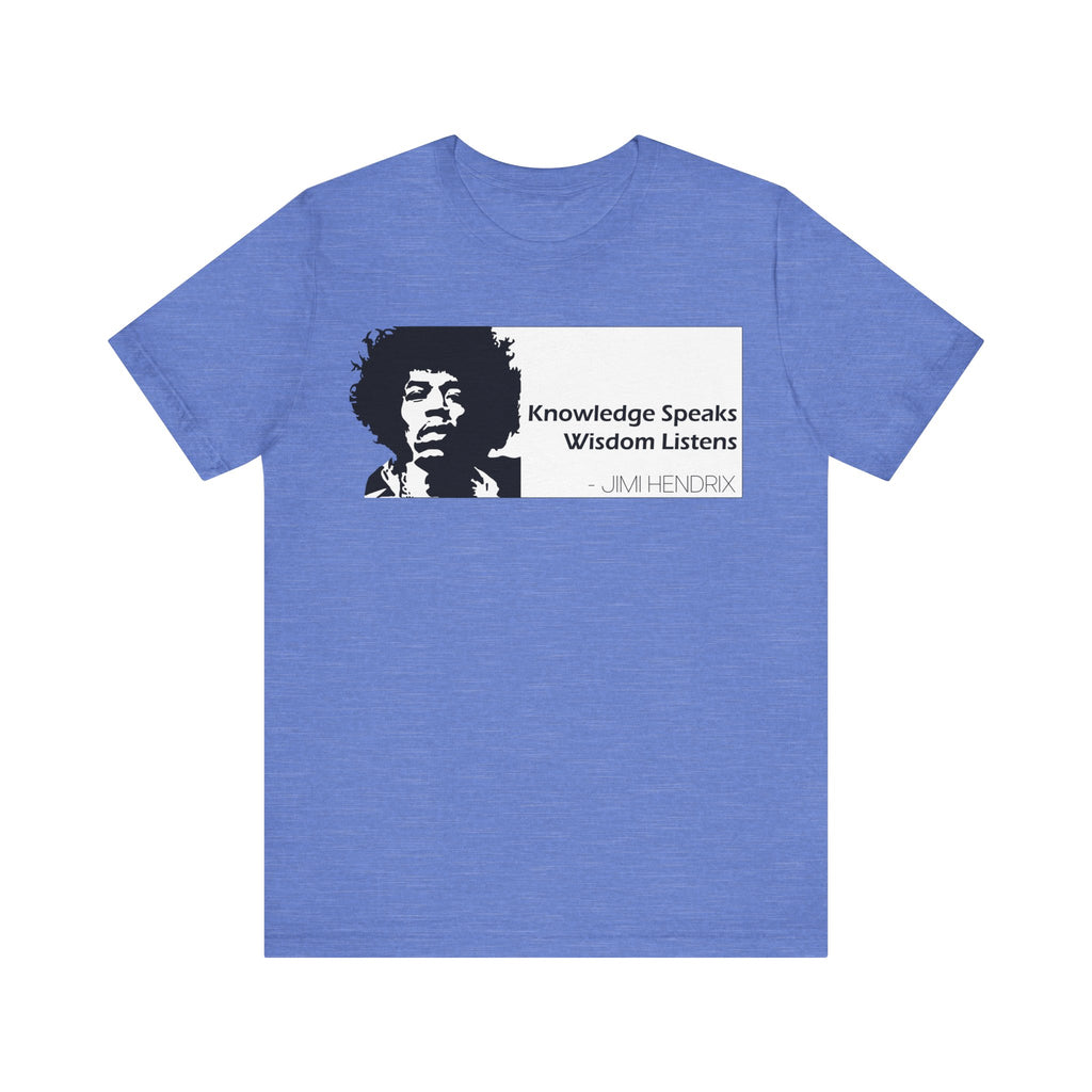 Jimi Hendrix-Knowledge Speaks Wisdom Listens