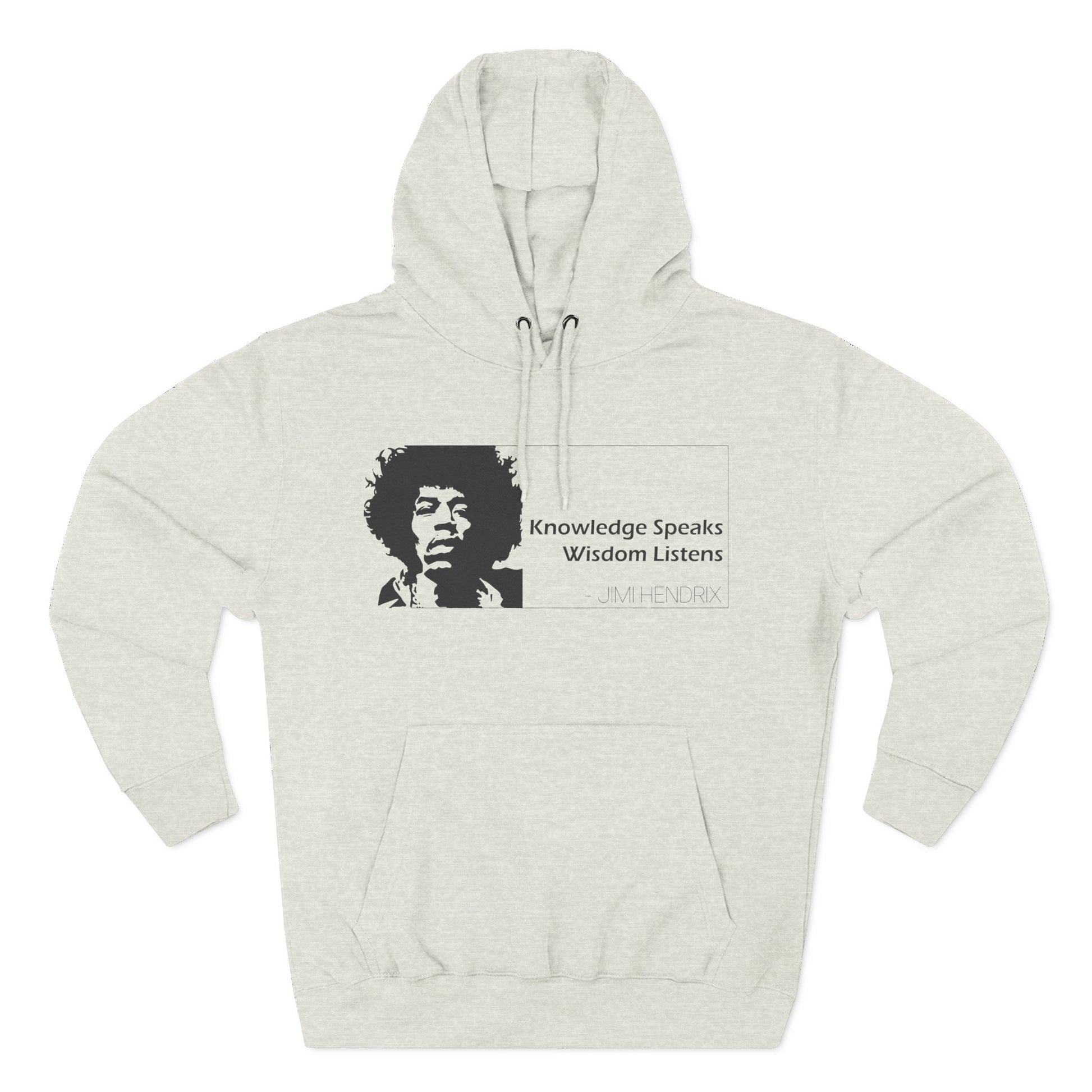 Knowledge Speaks, Wisdom Listens | Jimi Hendrix Quote Hoodie