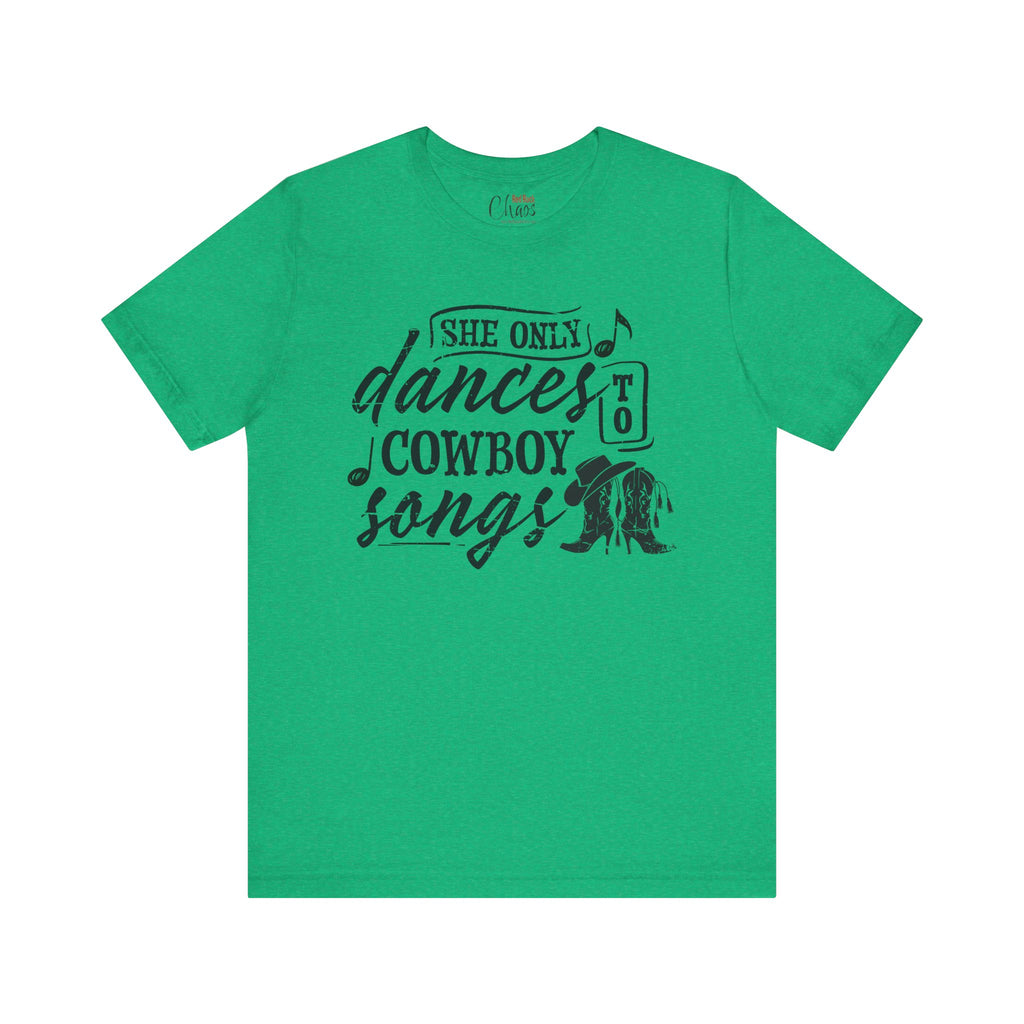 She Only Dances to Cowboy Songs – Distressed Western