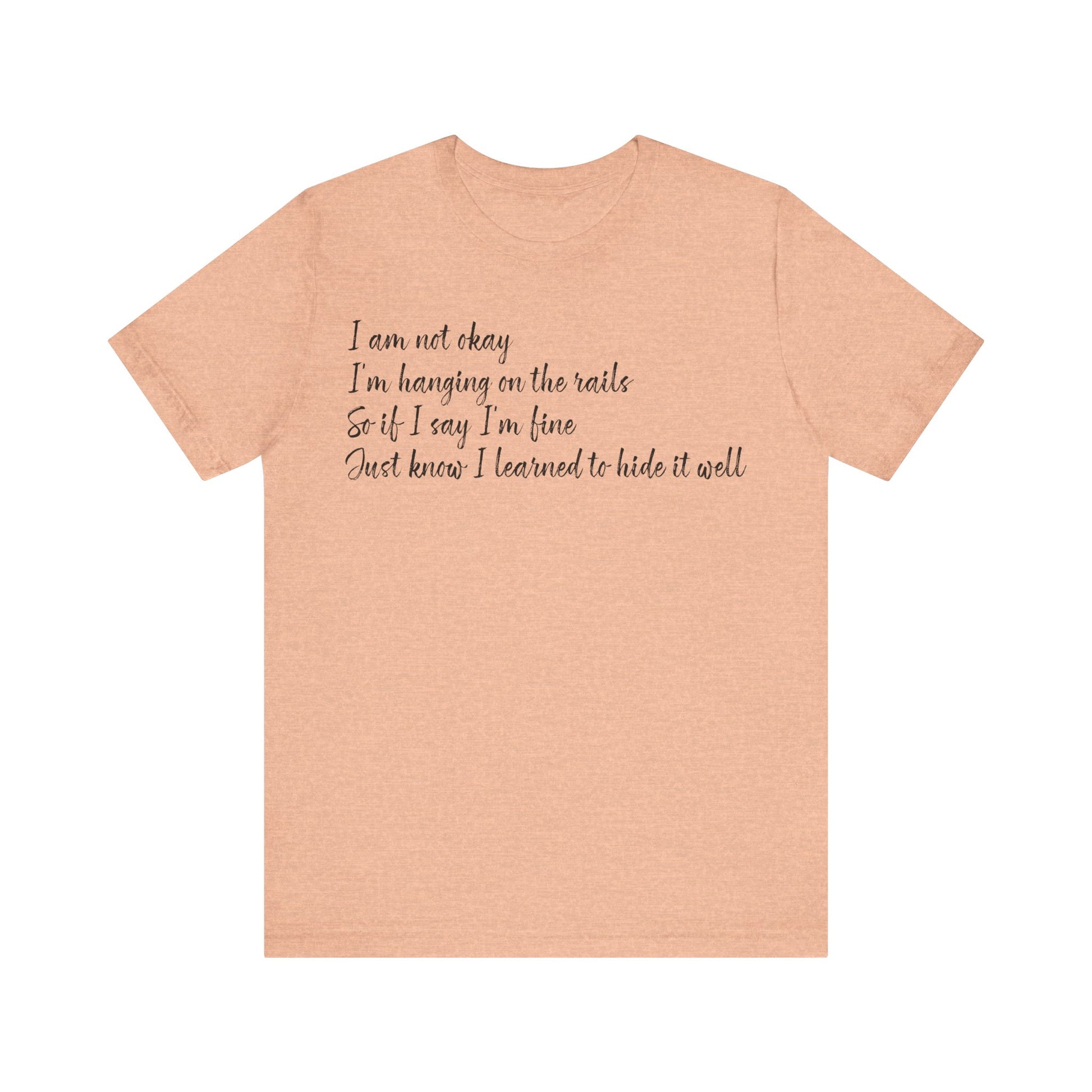 I’m Not Okay – Hidden Struggle Statement Tee