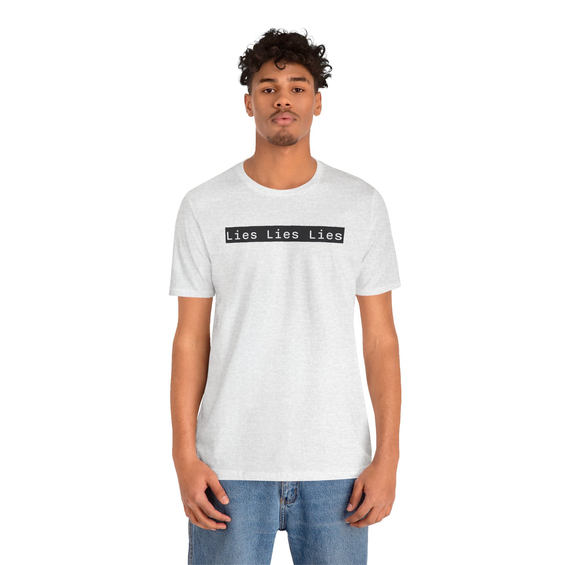 Lies, Lies, Lies – Bold Statement Tee