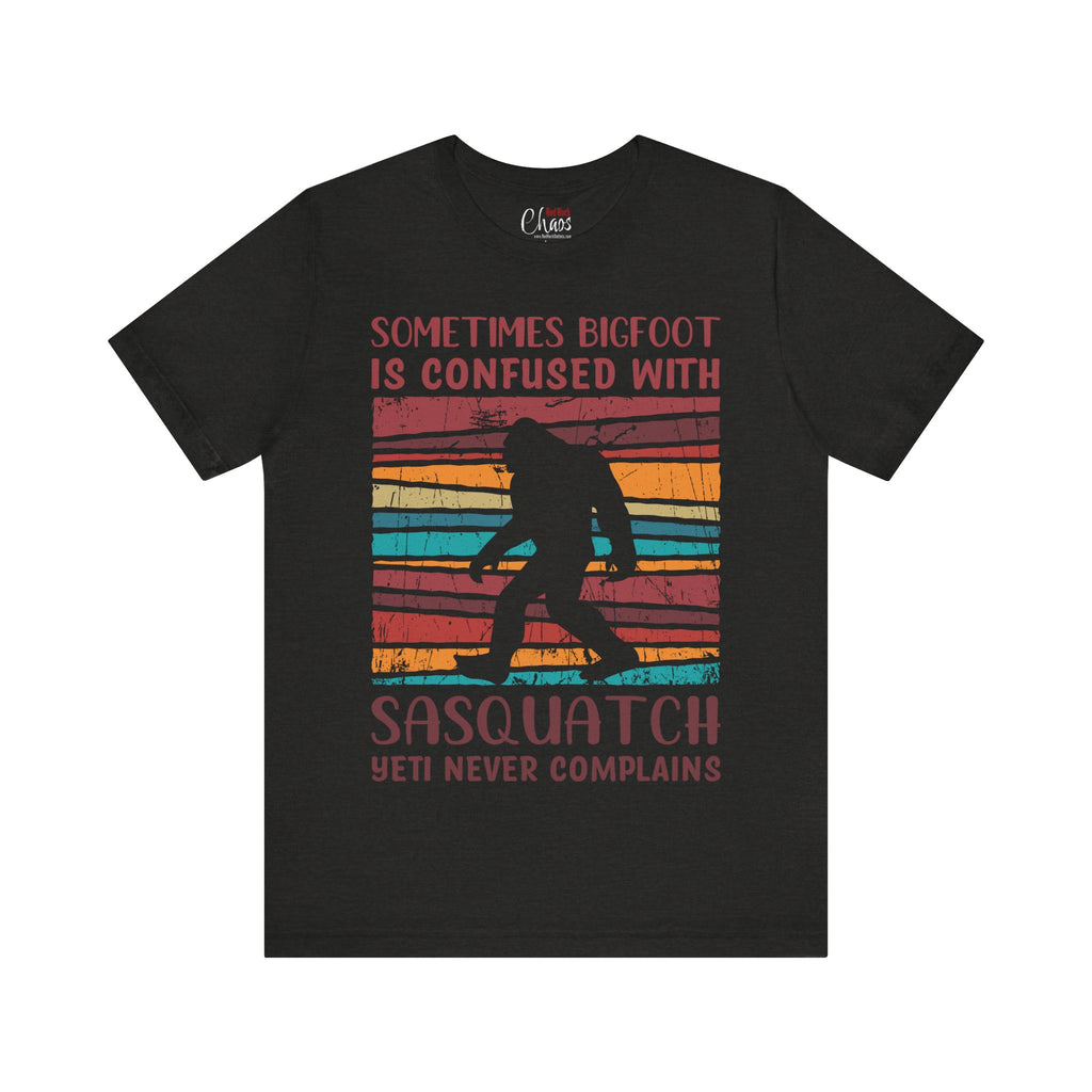 Bigfoot is sometimes confused with Sasquatch. Yeti never complains.
