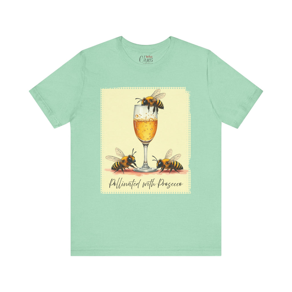 Pollinated with Prosecco – Cute Funny Bee Pun Tee