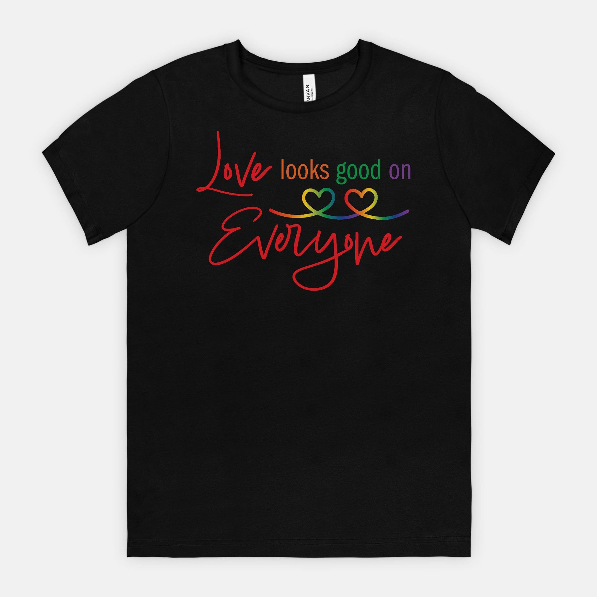 Love Looks Good on Everyone Pride T-Shirt – Rainbow Equality Tee