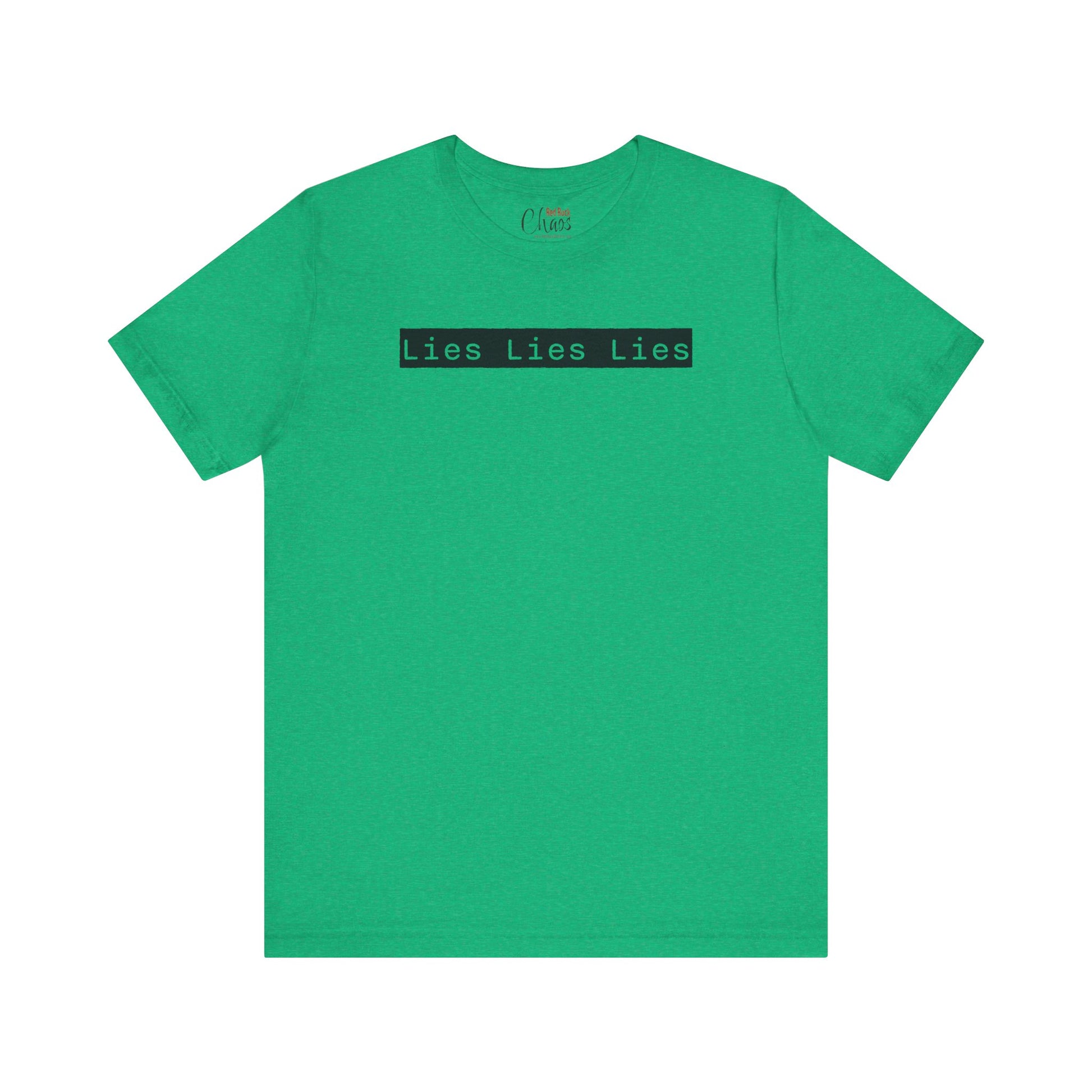 Lies, Lies, Lies – Bold Statement Tee