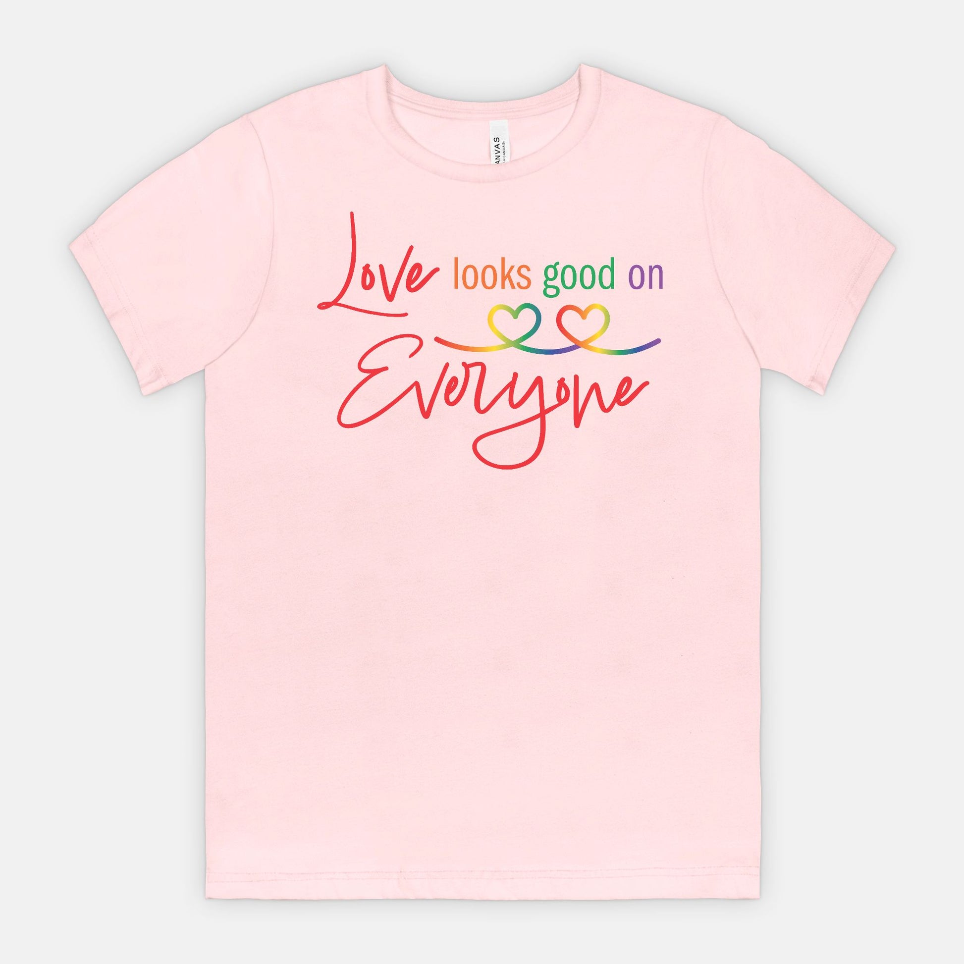 Love Looks Good on Everyone Pride T-Shirt – Rainbow Equality Tee