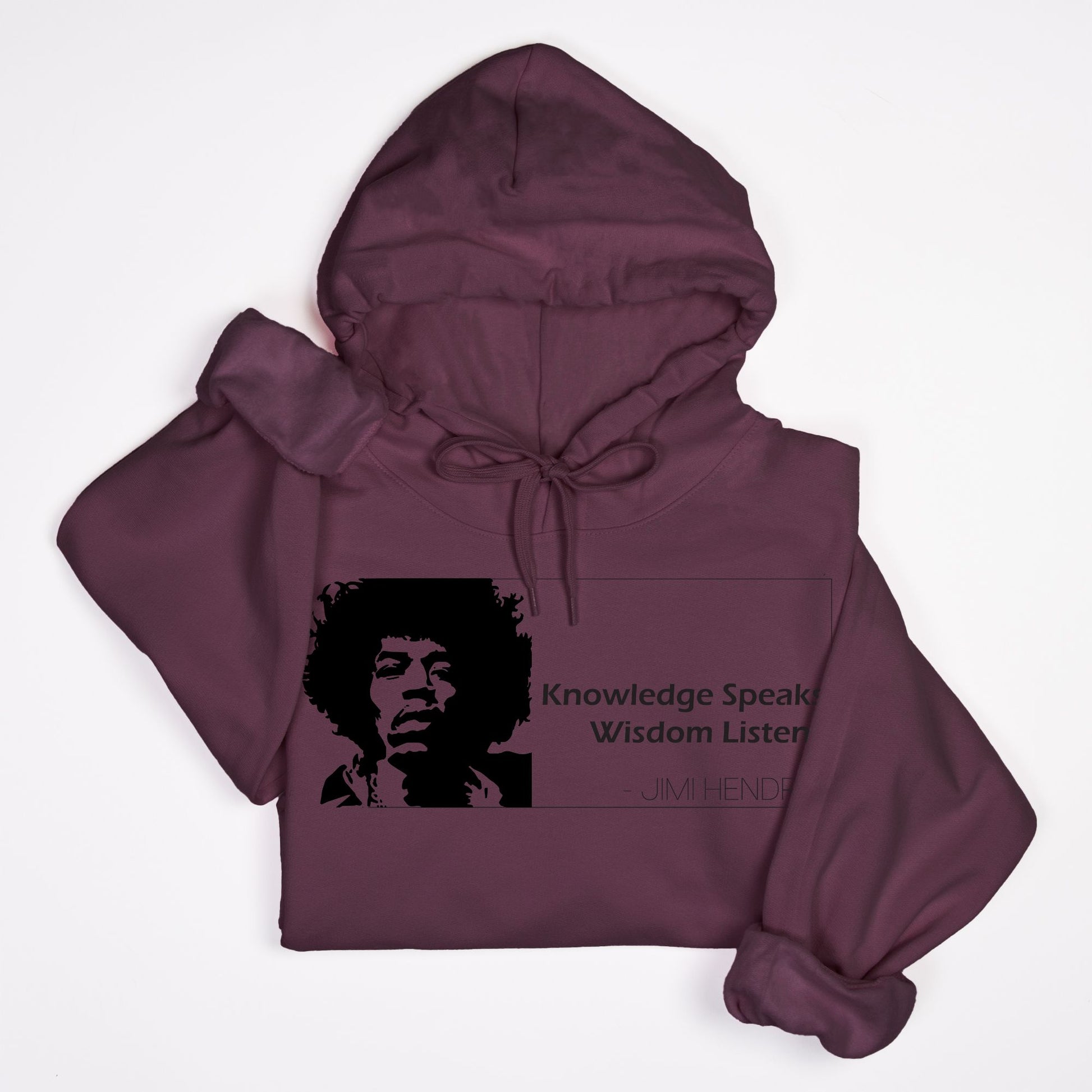 Knowledge Speaks, Wisdom Listens - Jimi Hendrix Quote Hoodie