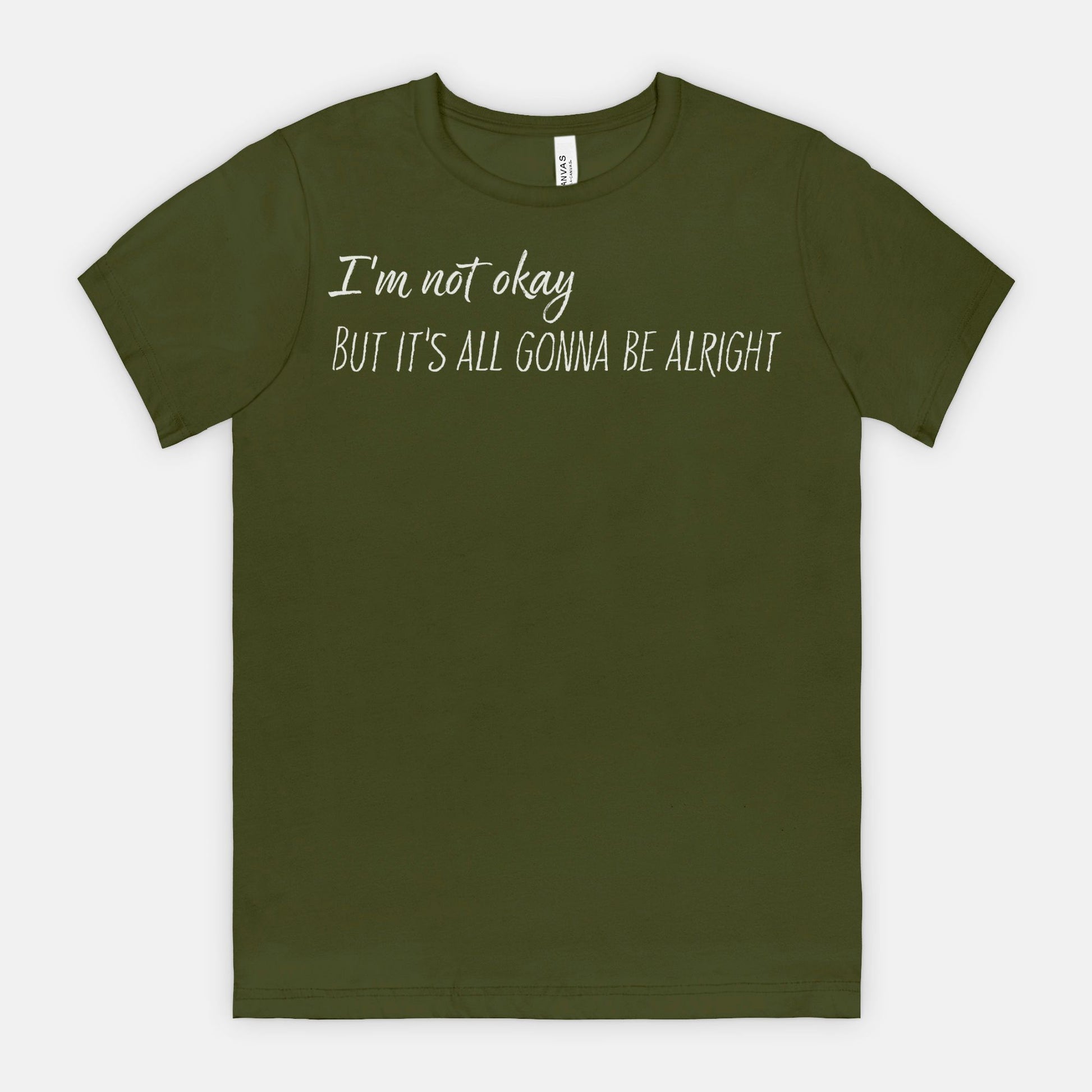 I’m Not Okay – But It’s All Gonna Be Alright Relatable Statement Tee - White Text