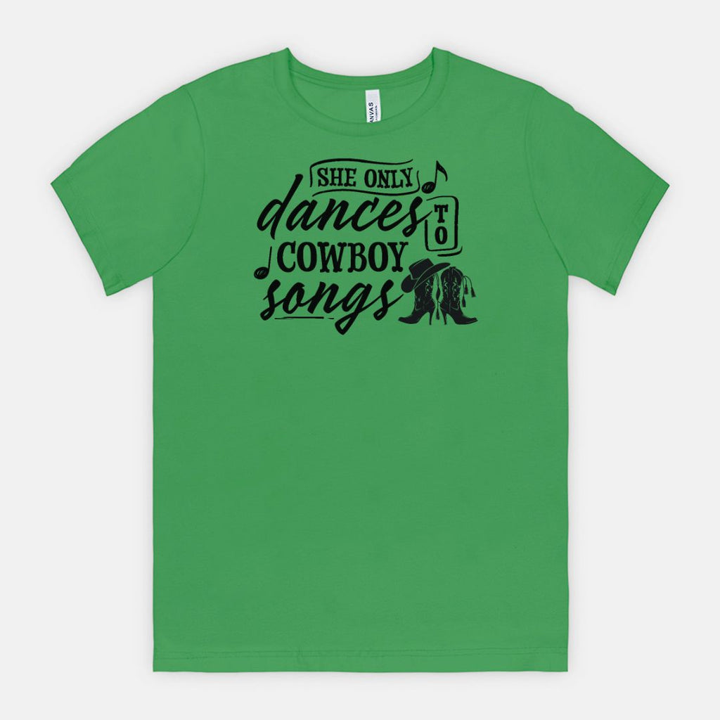 She Only Dances to Cowboy Songs – Western Graphic Tee for Country Music Lovers