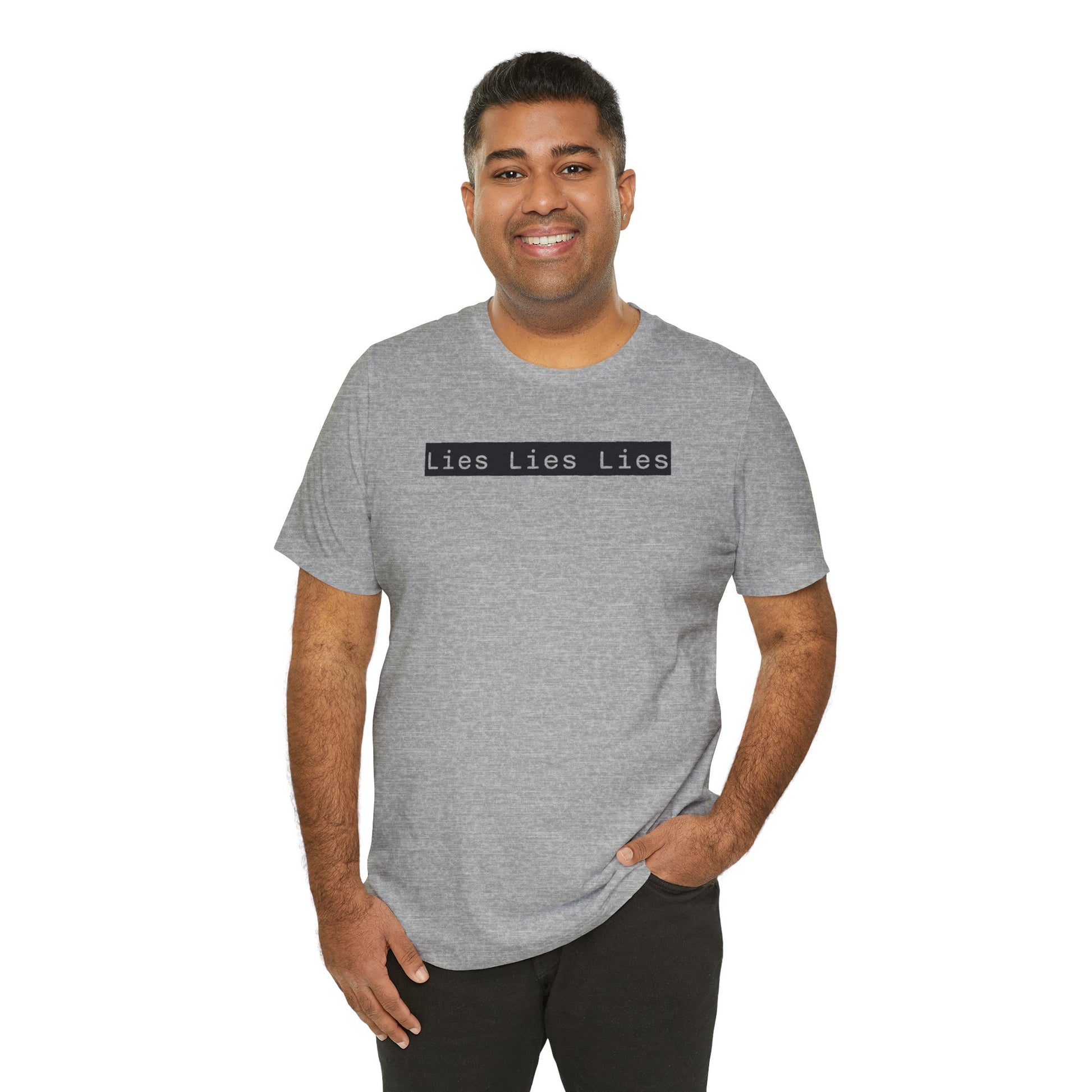 Lies, Lies, Lies – Bold Statement Tee