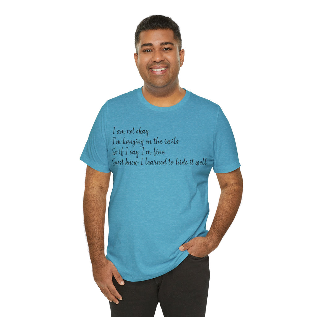 I’m Not Okay – Hidden Struggle Statement Tee