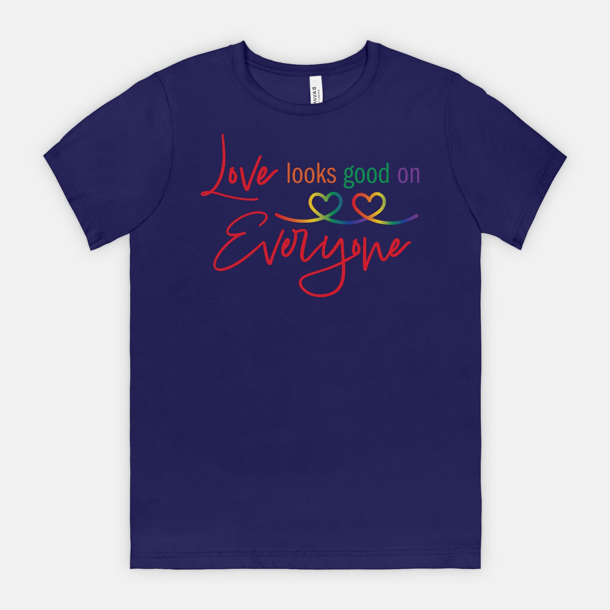 Love Looks Good on Everyone Pride T-Shirt – Rainbow Equality Tee