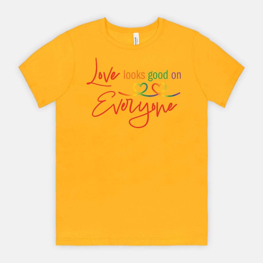 Love Looks Good on Everyone Pride T-Shirt – Rainbow Equality Tee