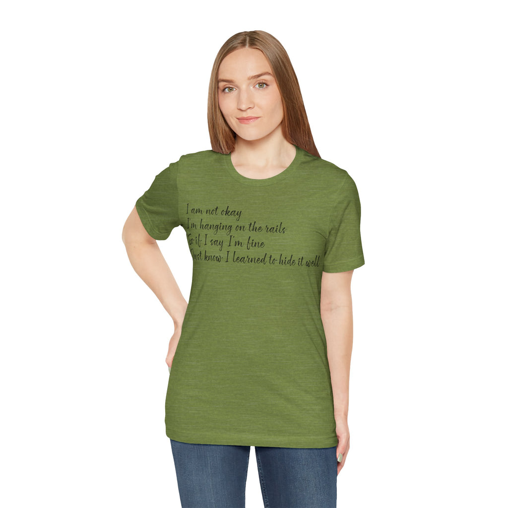 I’m Not Okay – Hidden Struggle Statement Tee