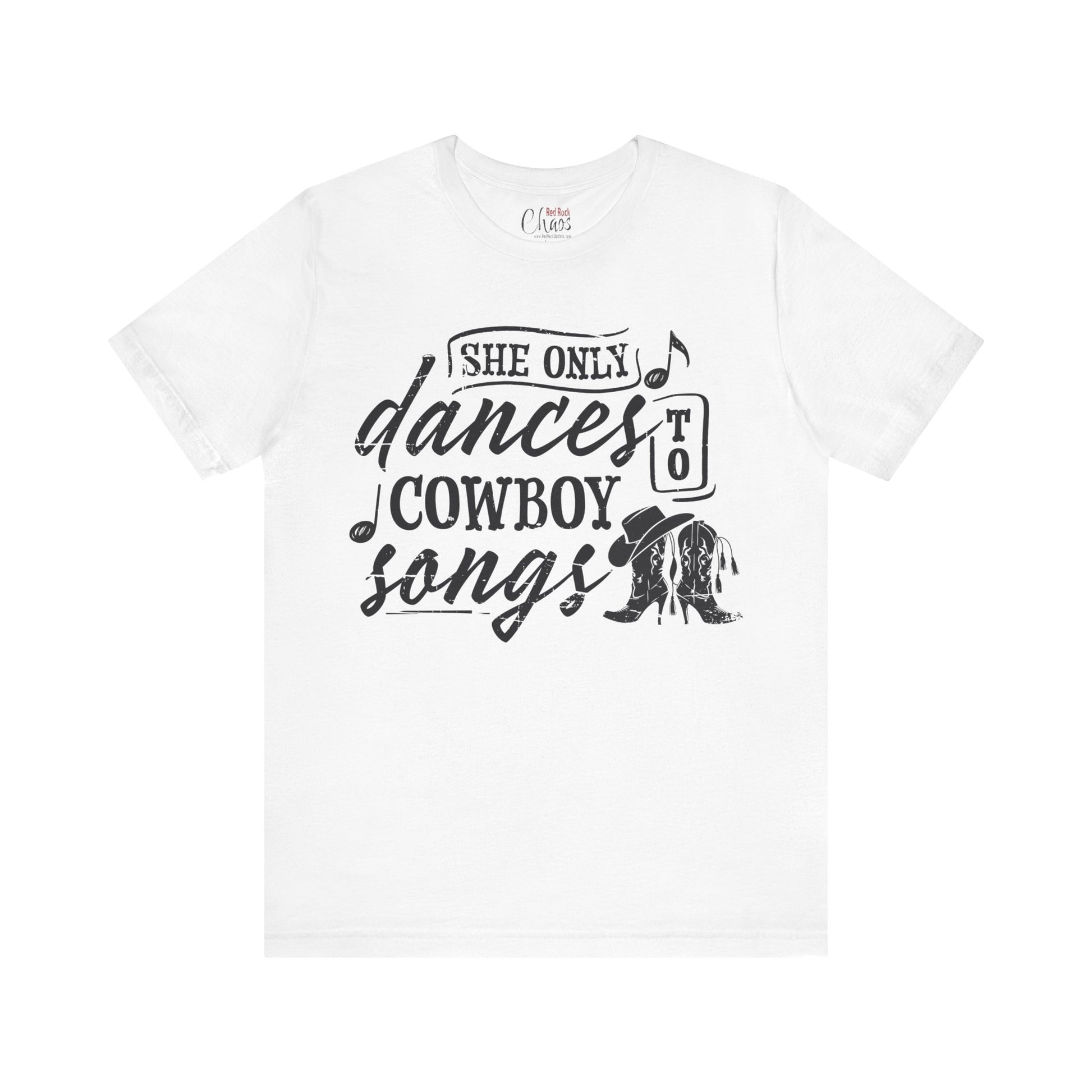 She Only Dances to Cowboy Songs – Western Graphic Tee for Country Music Lovers