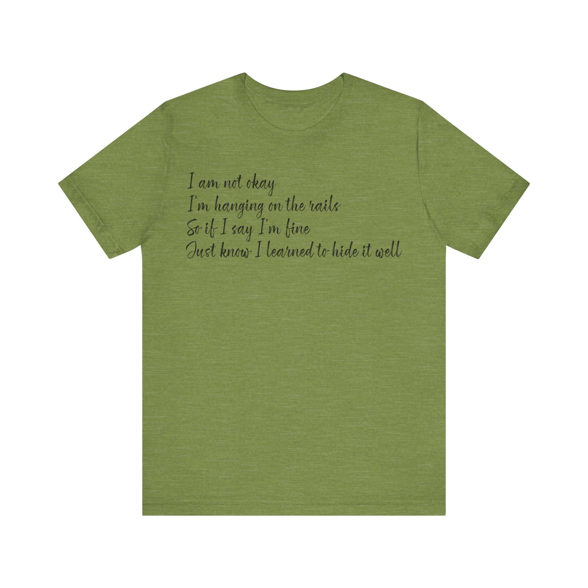 I’m Not Okay – Hidden Struggle Statement Tee