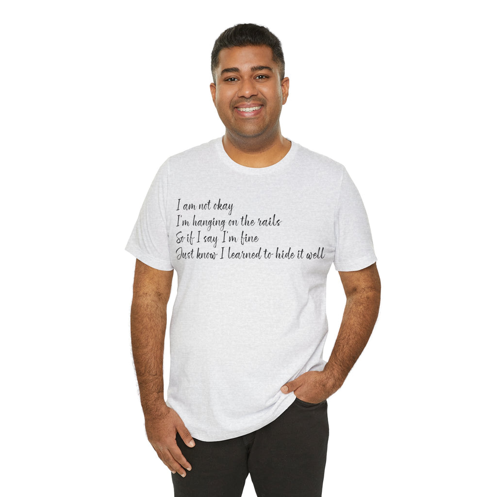 I’m Not Okay – Hidden Struggle Statement Tee