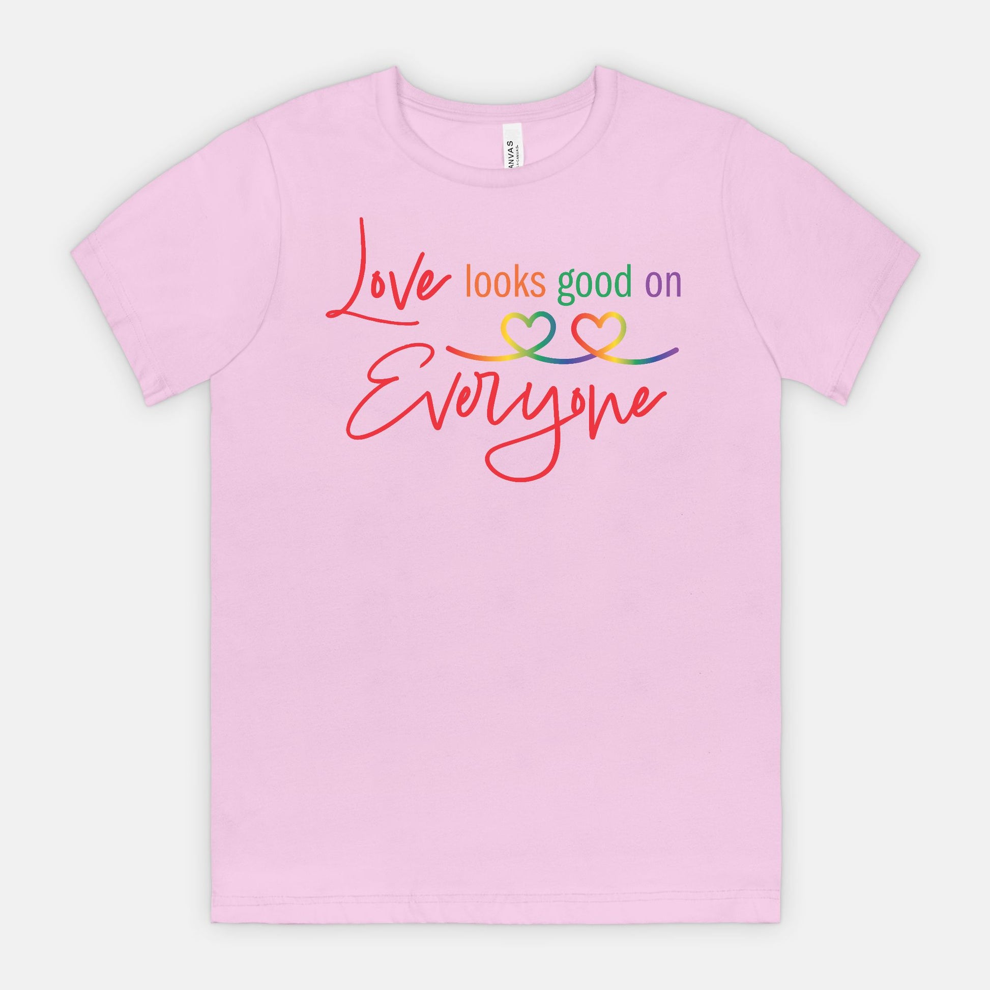 Love Looks Good on Everyone Pride T-Shirt – Rainbow Equality Tee