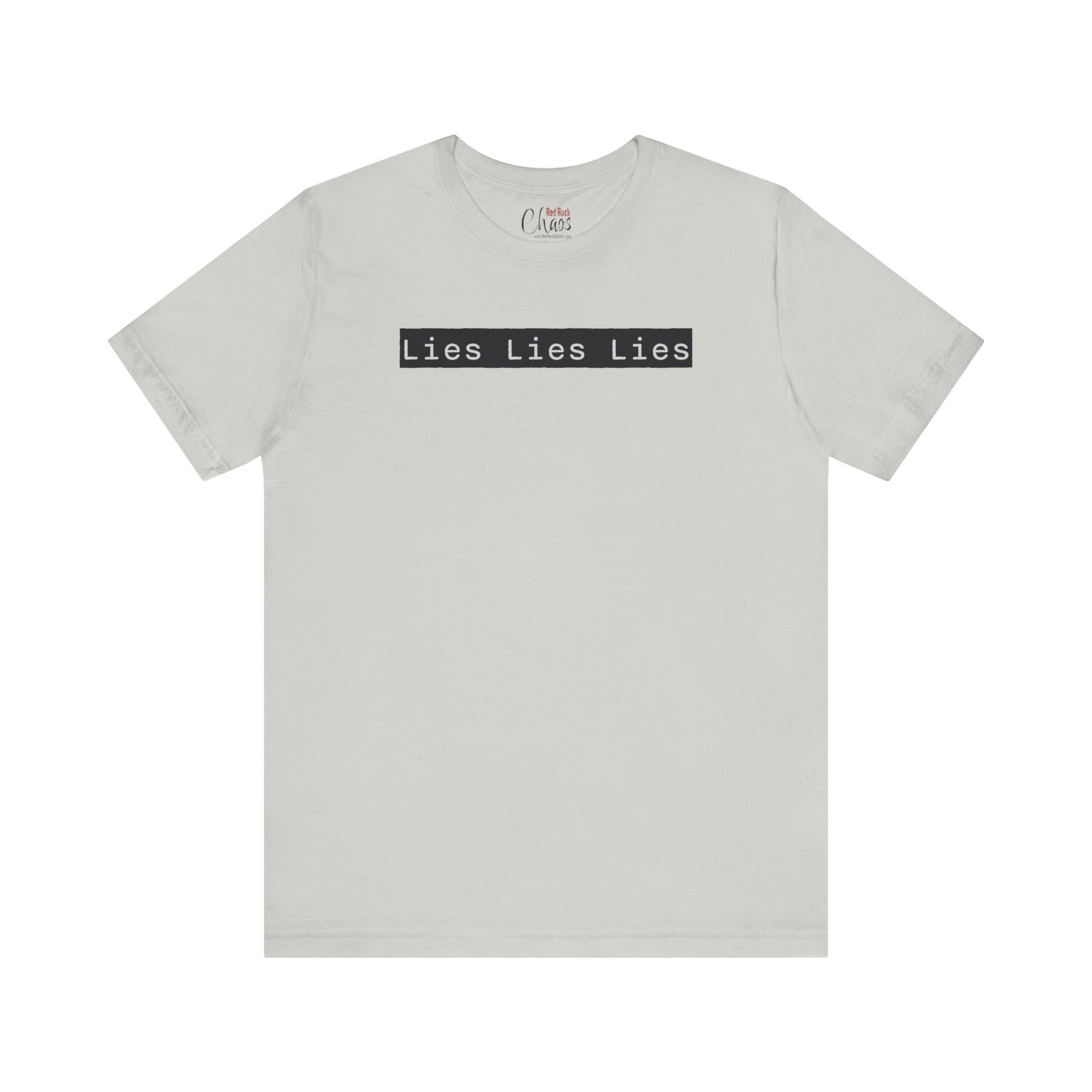 Lies, Lies, Lies – Bold Statement Tee