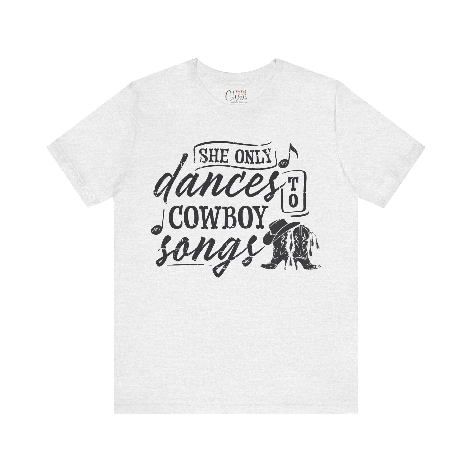 She Only Dances to Cowboy Songs – Western Graphic Tee for Country Music Lovers
