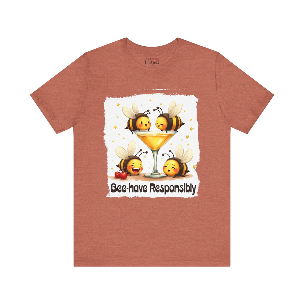 Bee-have Responsibly – Funny Bee Cocktail Shirt