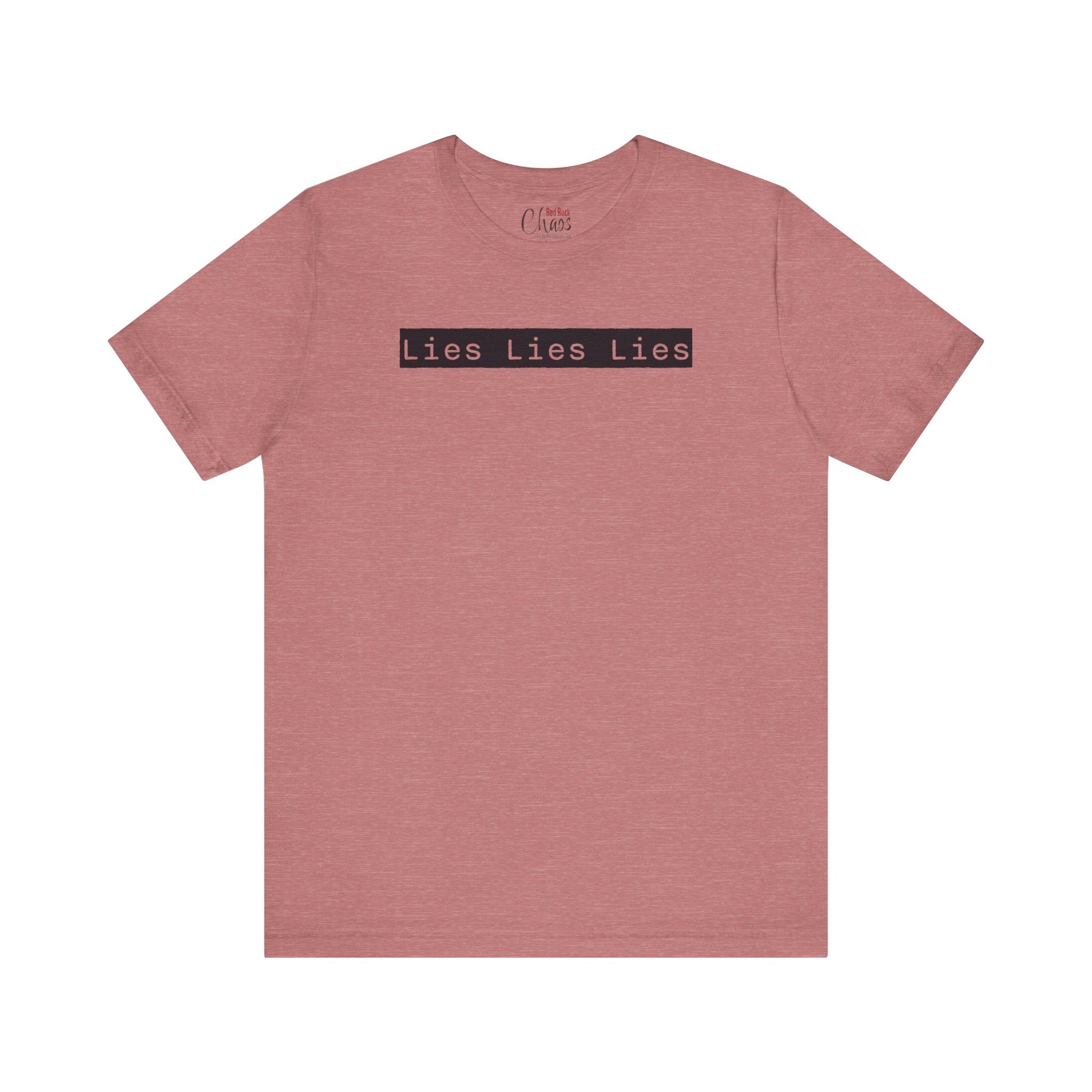 Lies, Lies, Lies – Bold Statement Tee