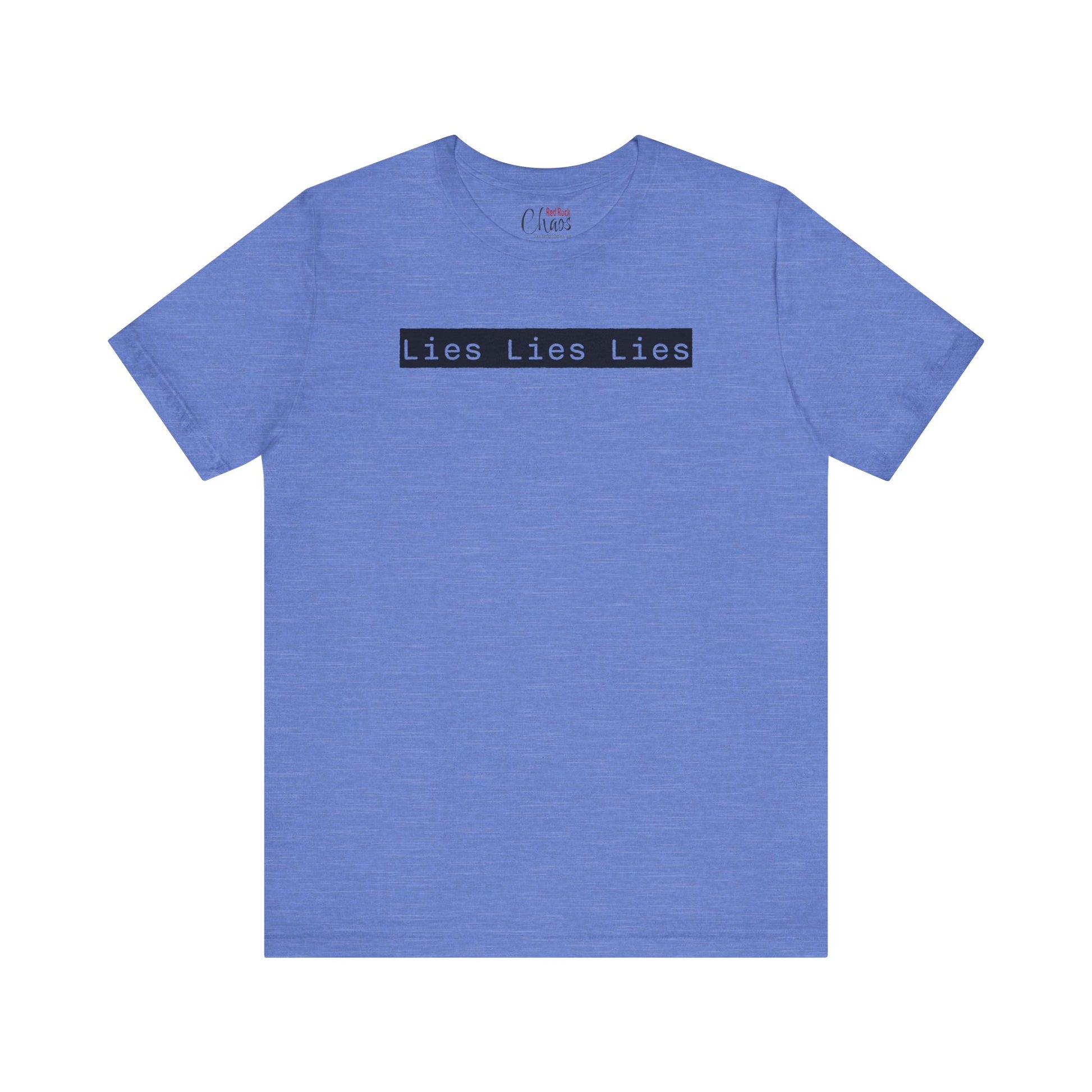 Lies, Lies, Lies – Bold Statement Tee