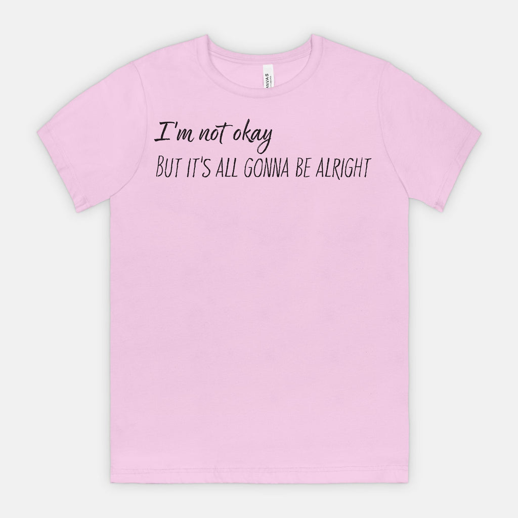 Not Okay But Alright – Mental Health Awareness T-Shirt
