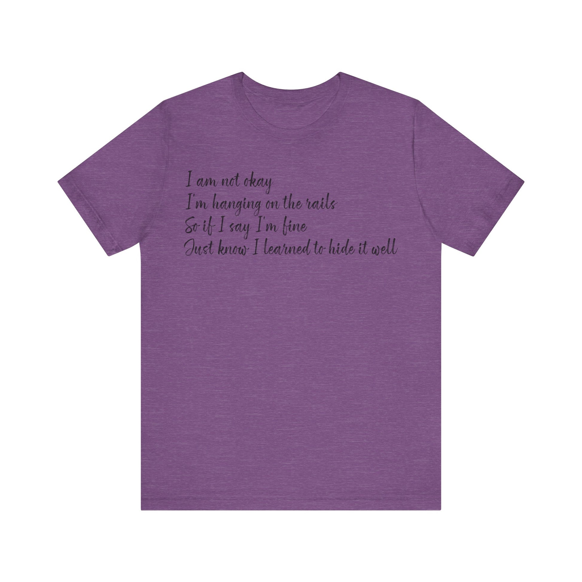 I’m Not Okay – Hidden Struggle Statement Tee