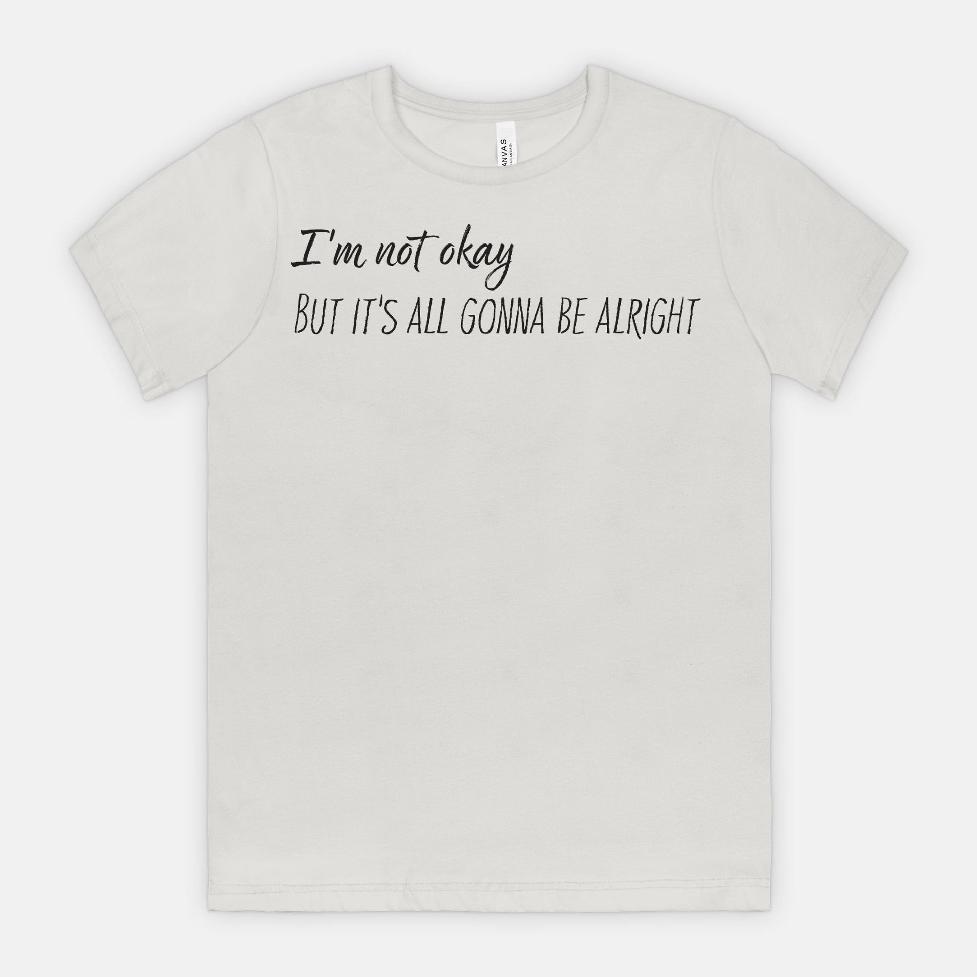 Not Okay But Alright – Mental Health Awareness T-Shirt