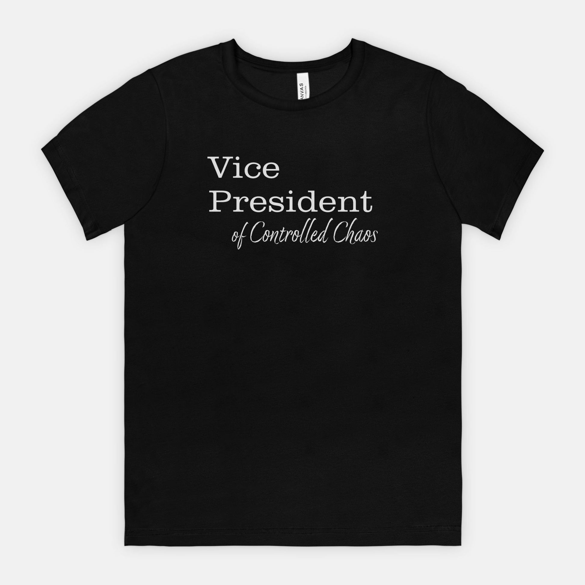 VP of Controlled Chaos Tee - White Text